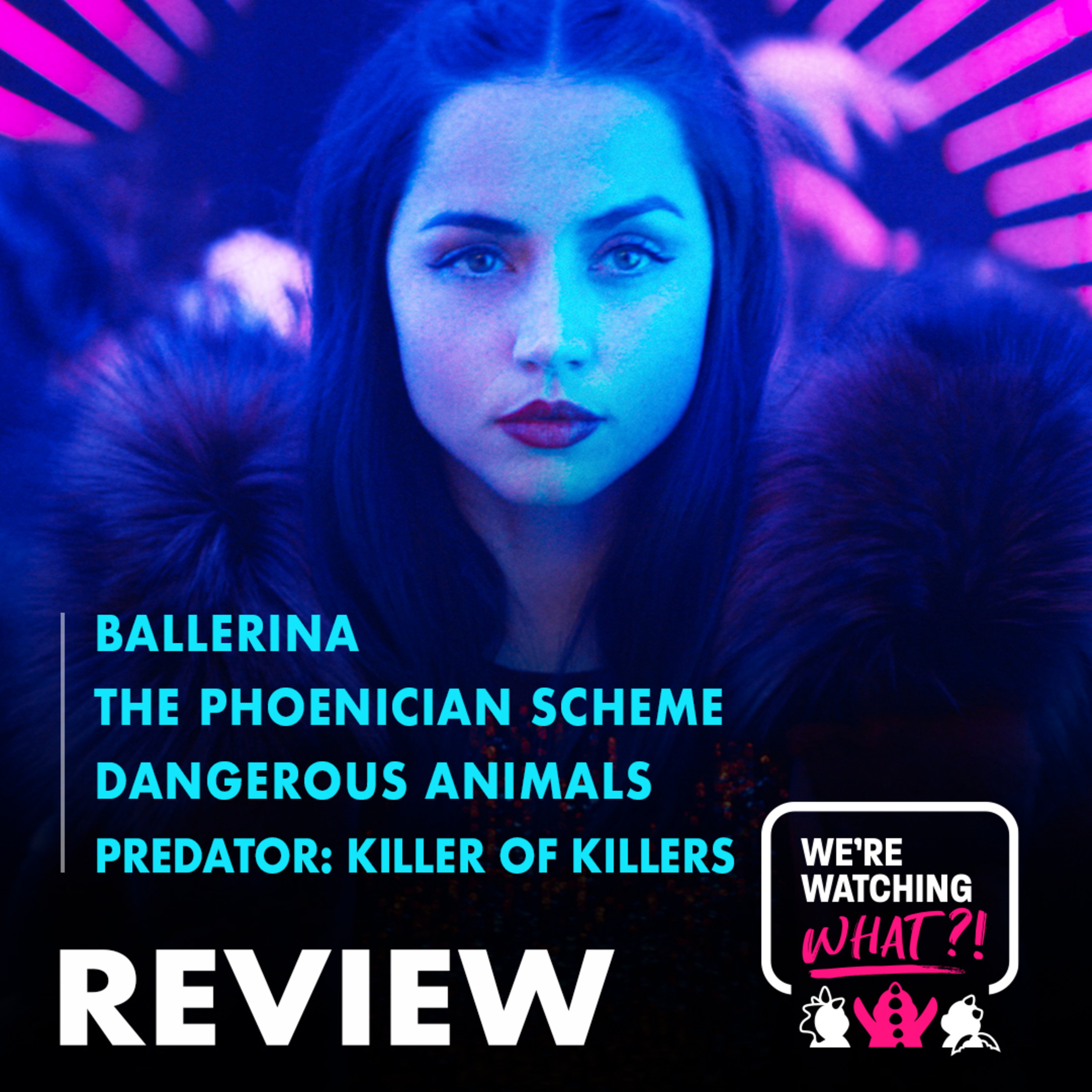 Review - Ballerina | The Phoenician Scheme | Dangerous Animals | Predator: Killer of Killers