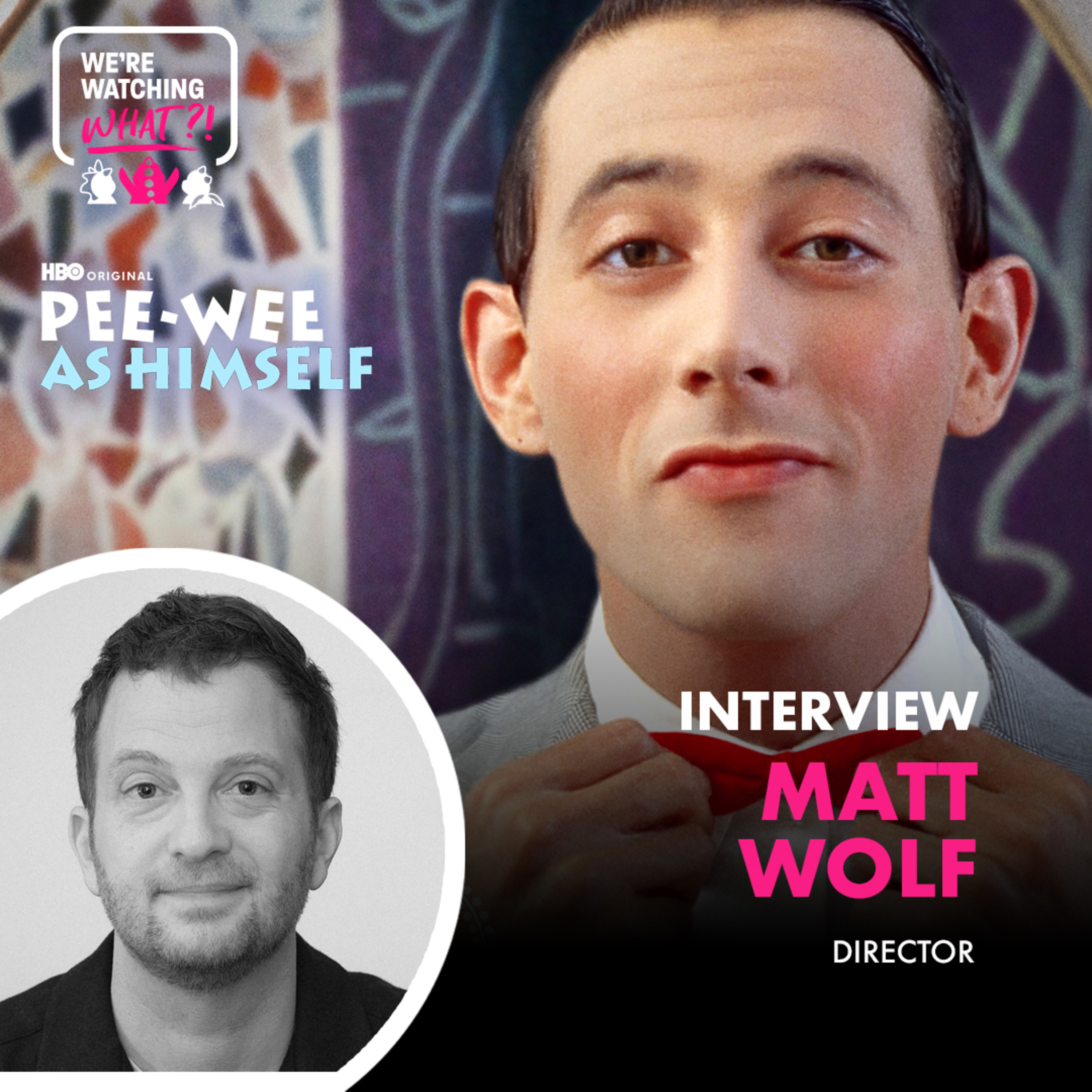 Interview - Matt Wolf for Pee-Wee as Himself