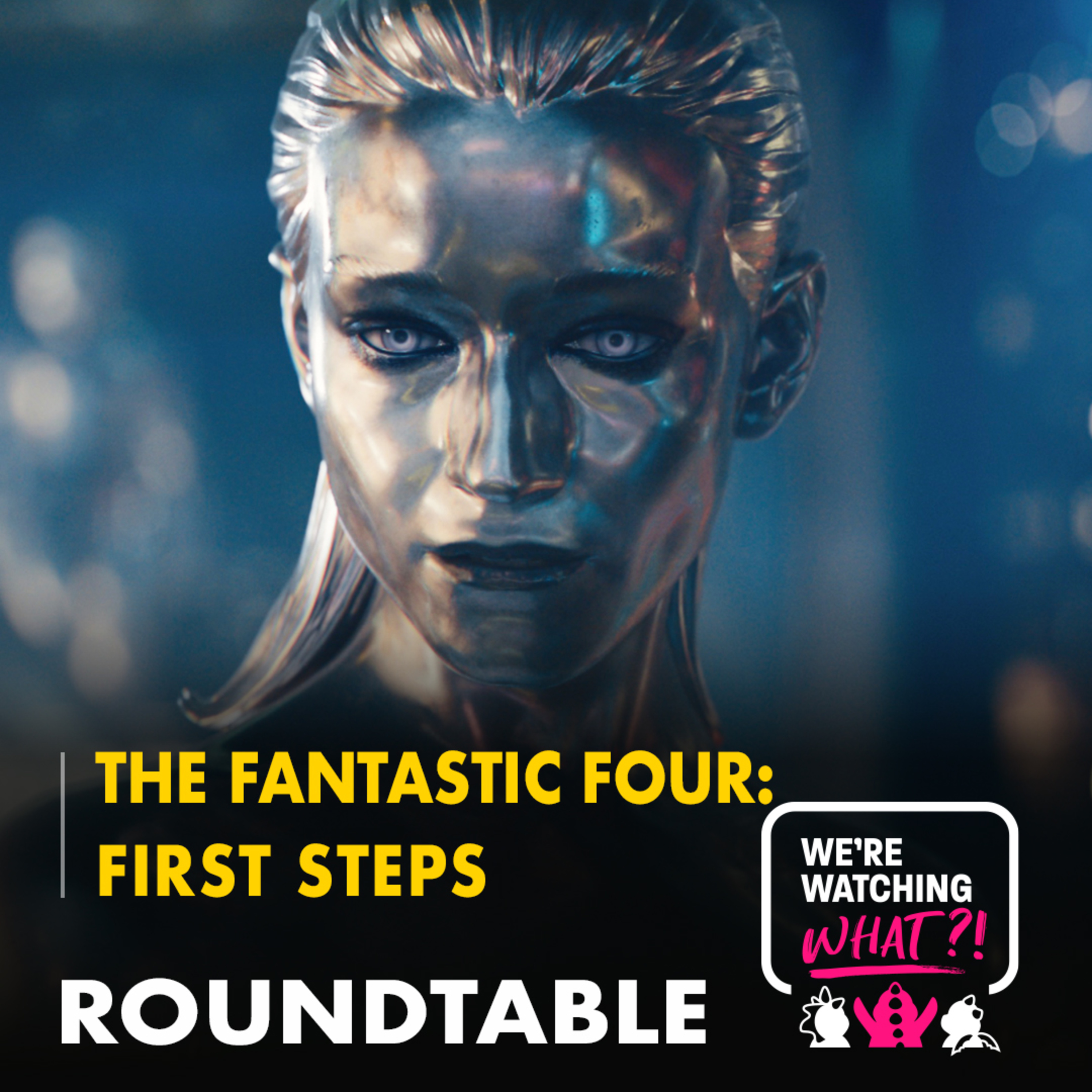 Roundtable - The Fantastic Four: First Steps