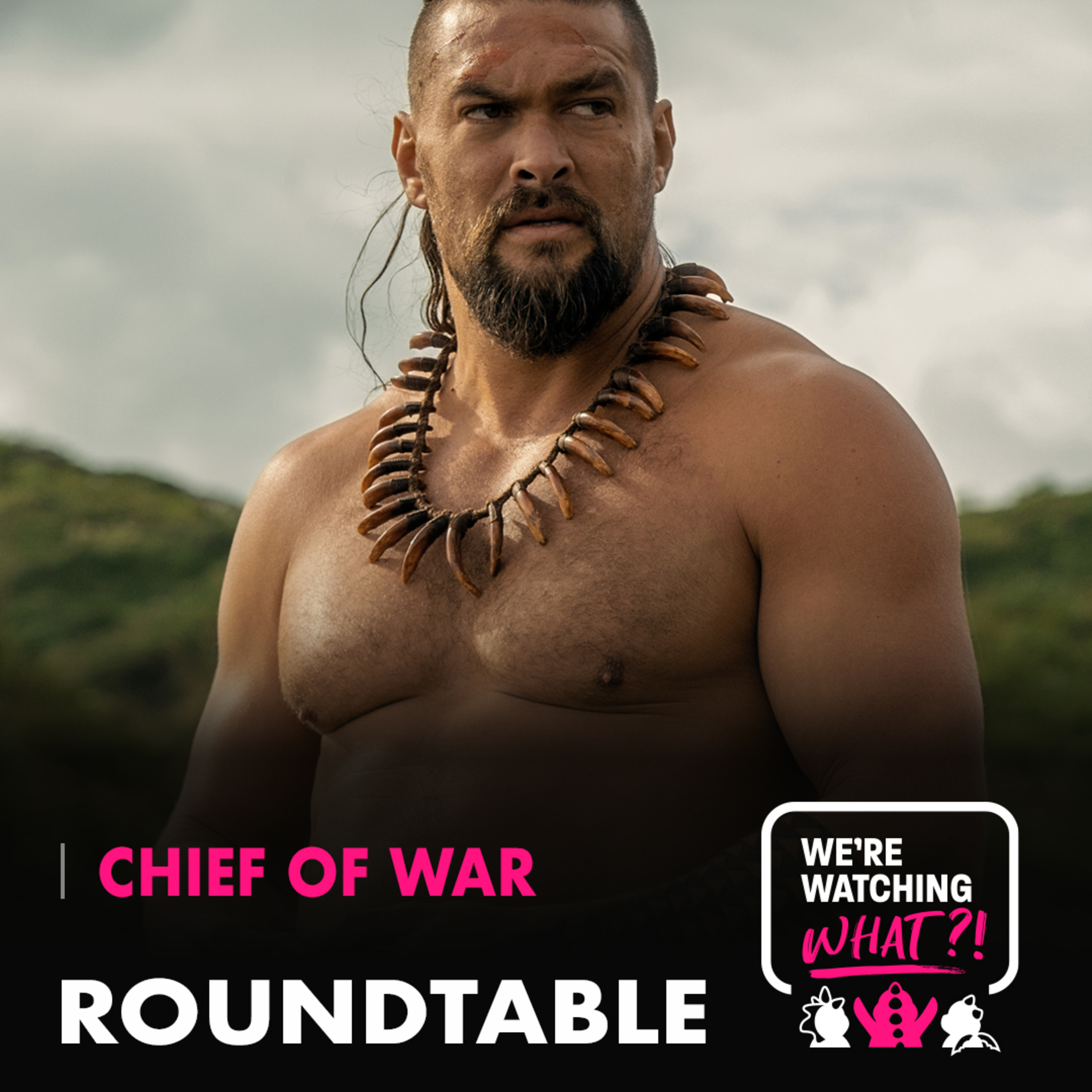 Roundtable - Chief of War Episodes 01 - 02