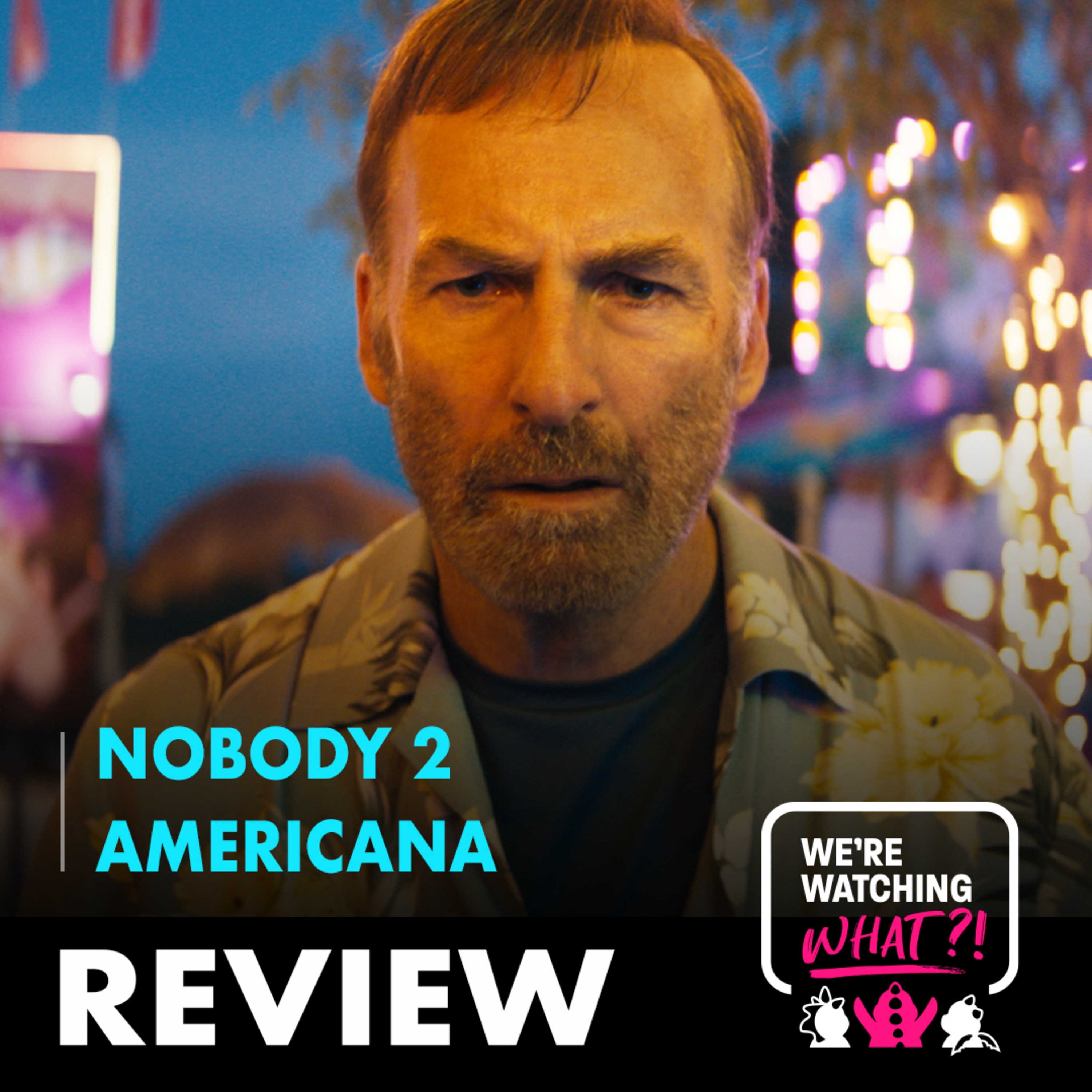 Review - Nobody 2 | Americana