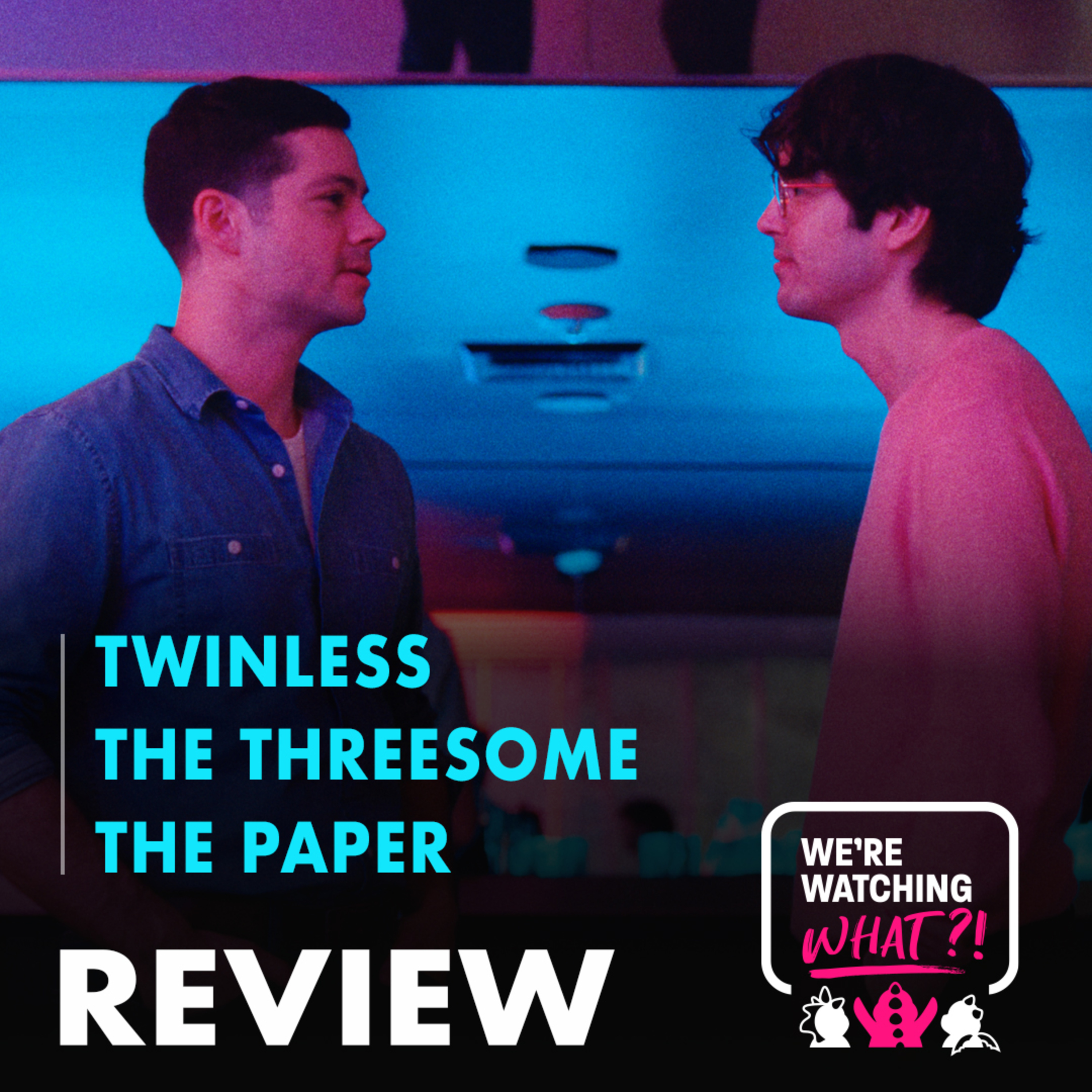 Review - Twinless | The Threesome | The Paper