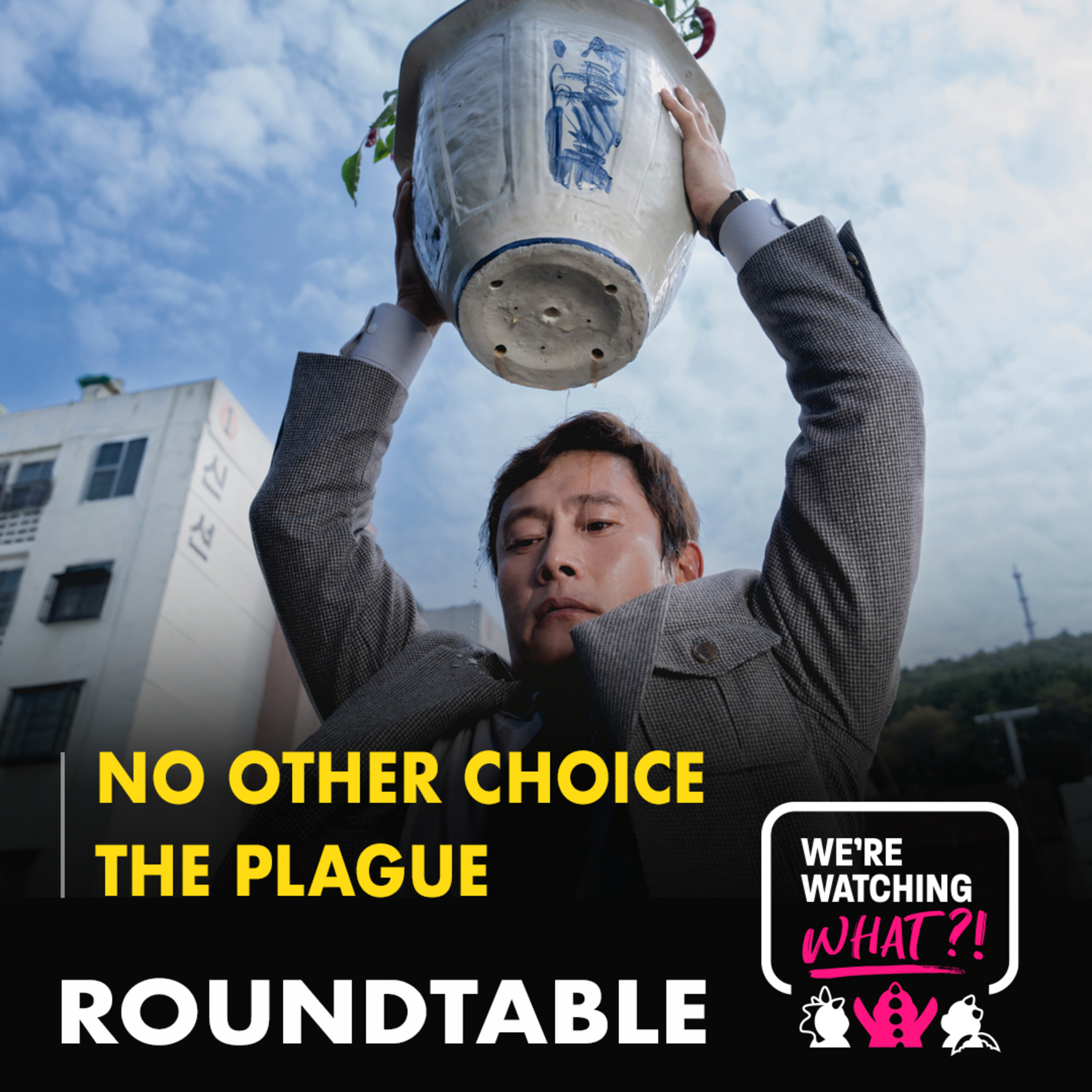 Roundtable - No Other Choice | The Plague episode artwork