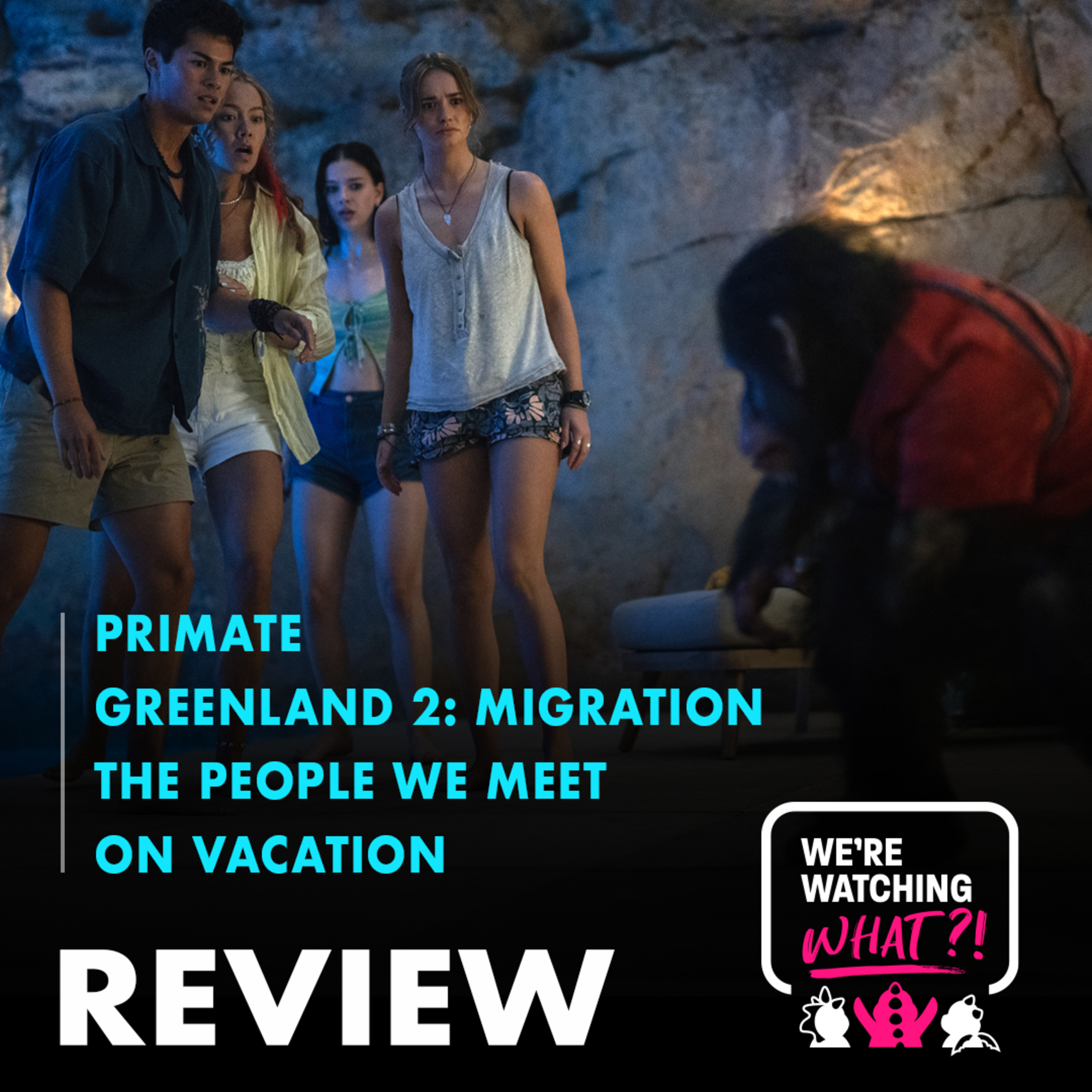 Review - Primate | Greenland 2: Migration | The People We Meet on Vacation episode artwork