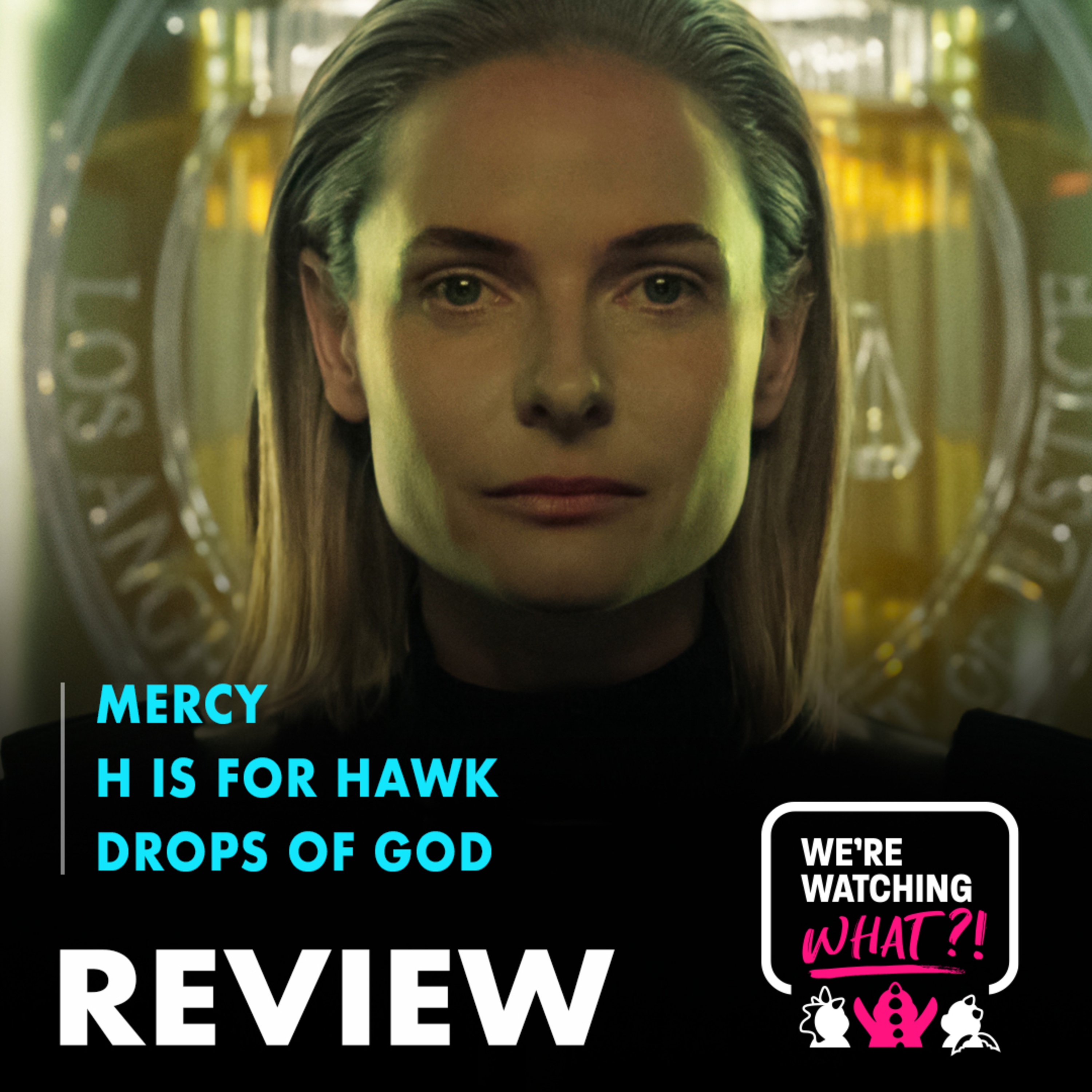 Review - Mercy | H is for Hawk | Drops of God Season 2 episode artwork