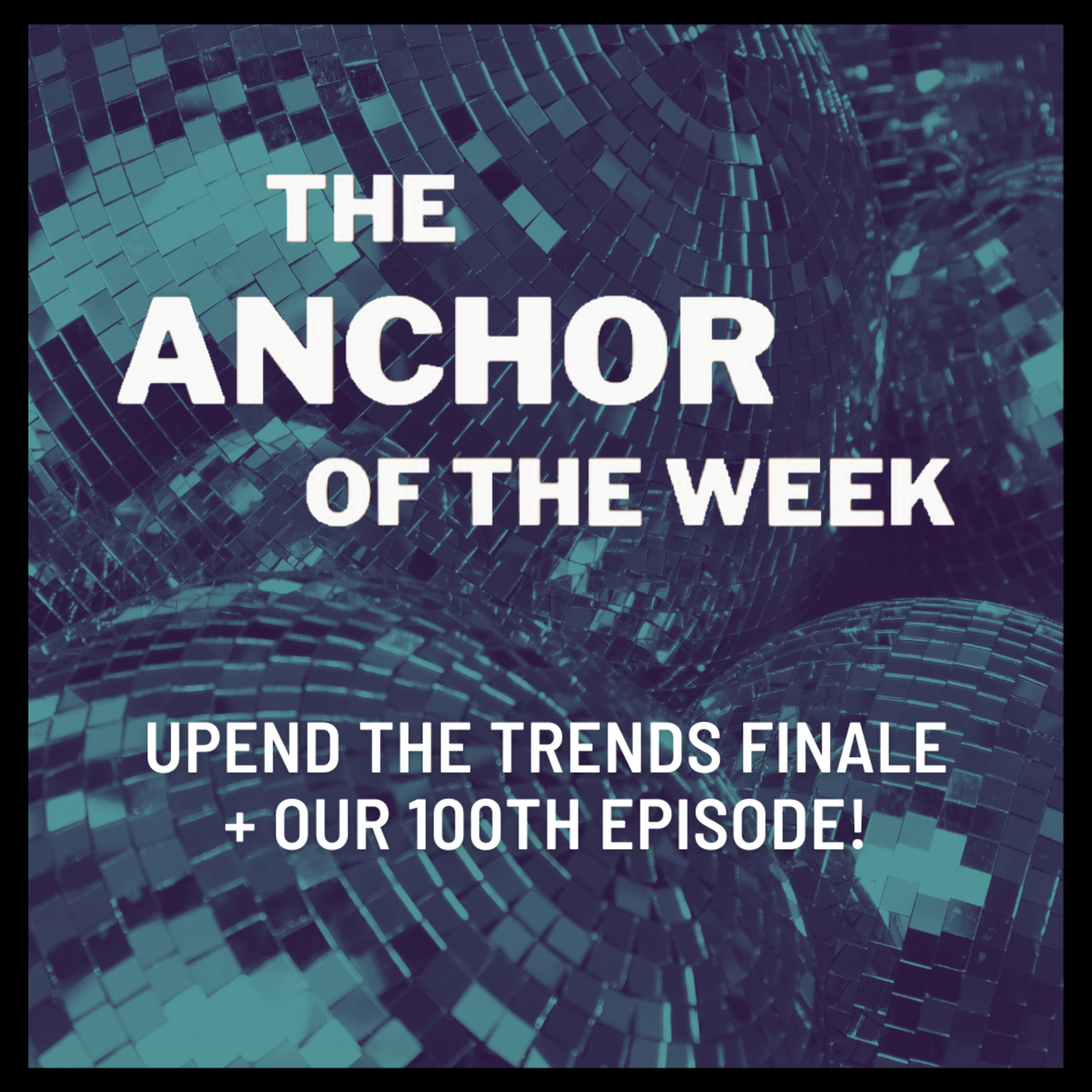 The Anchor Of The Week