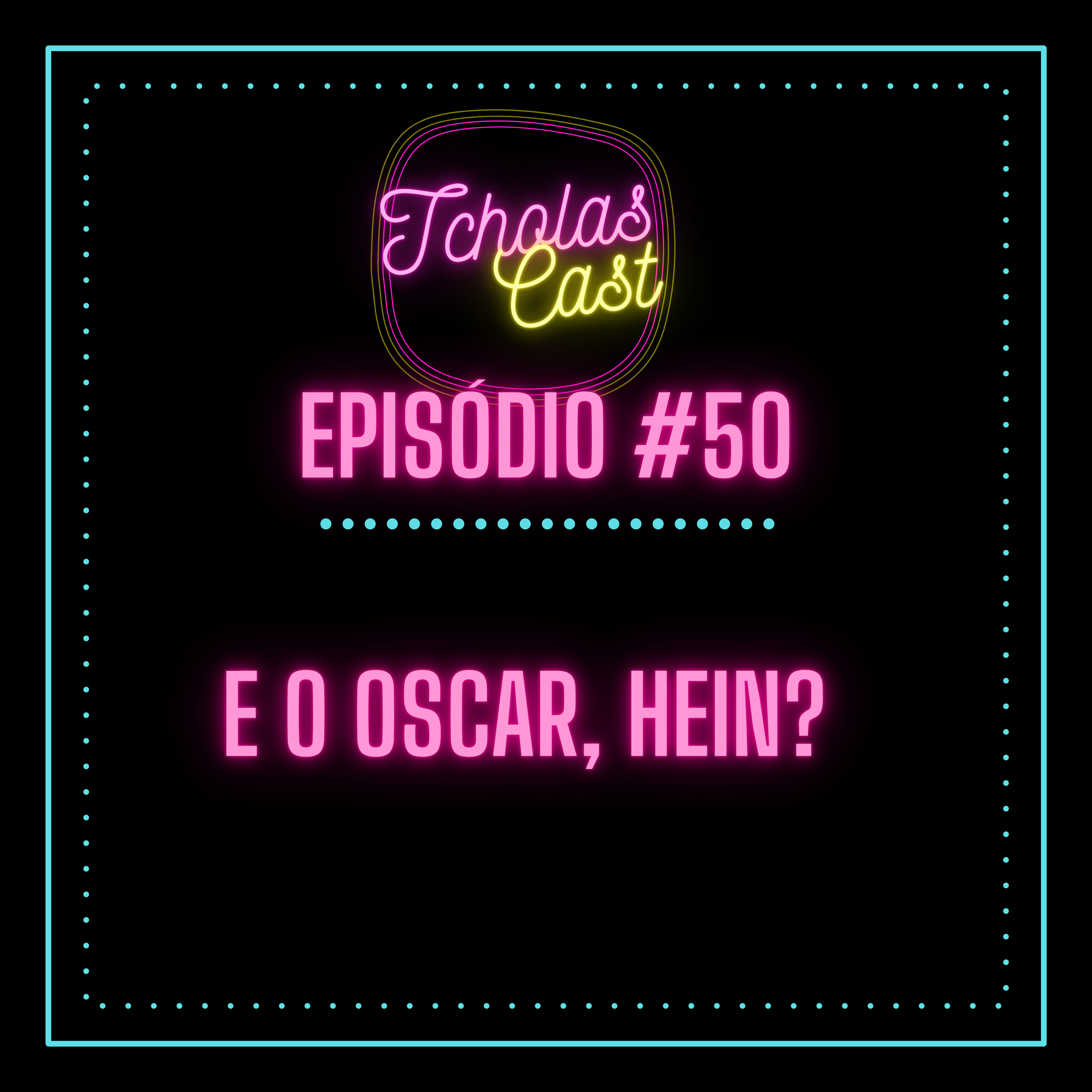 #50 - E o Oscar, hein? episode artwork