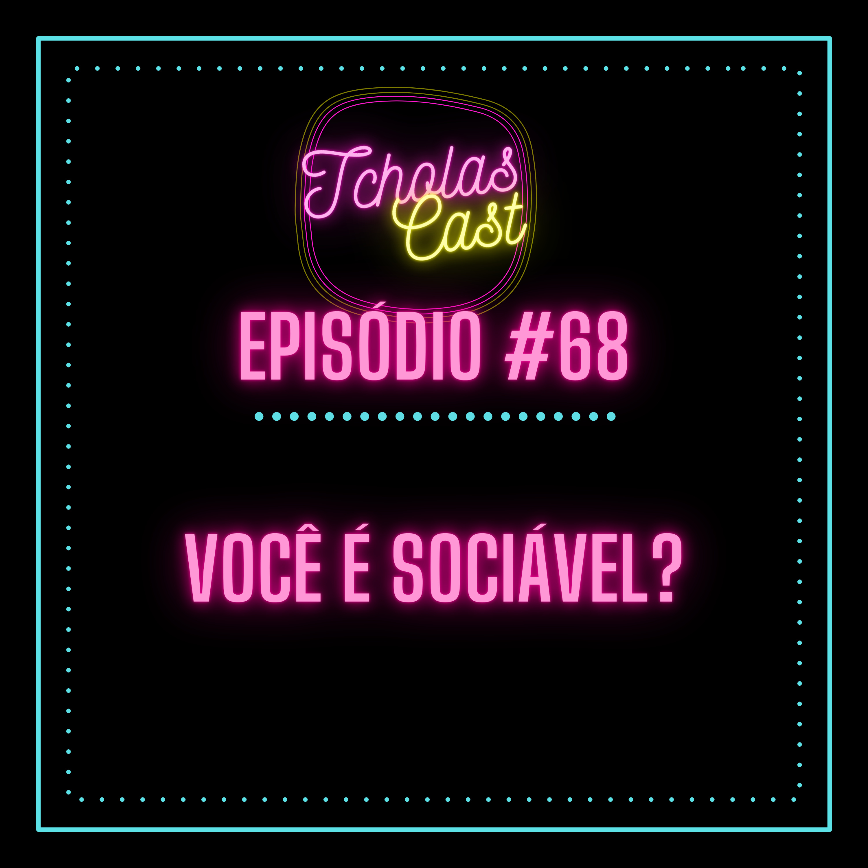 #68 - Você é sociável? episode artwork