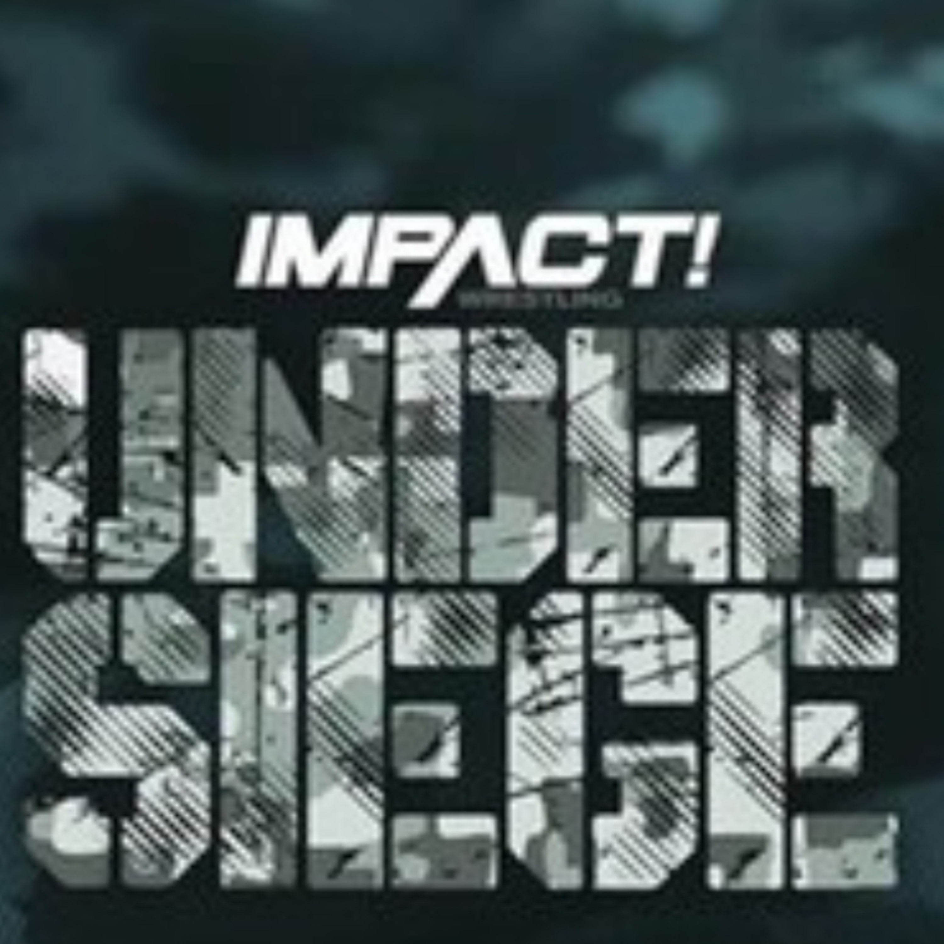 Impact Wrestling „Under Siege 2023“ vom 26.05.2023 - Ausgabe 586 vom 27.05.2023. episode artwork