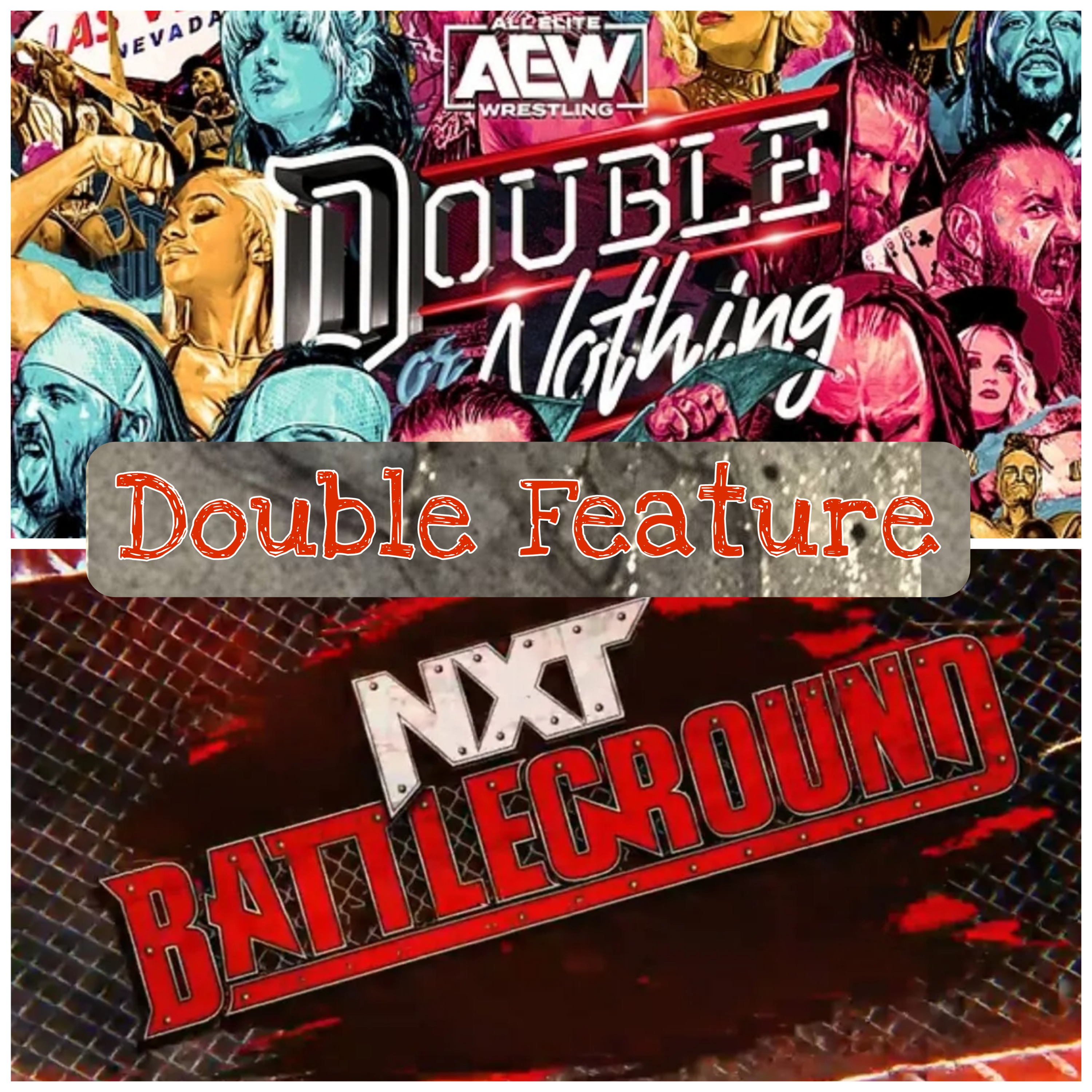 *Double Feature Special Edition* NXT „Battleground 2023“ und AEW „Double or Nothing 2023“ (Langversion) vom 28.05.2023 - Ausgabe 589 vom 29.05.2023. episode artwork