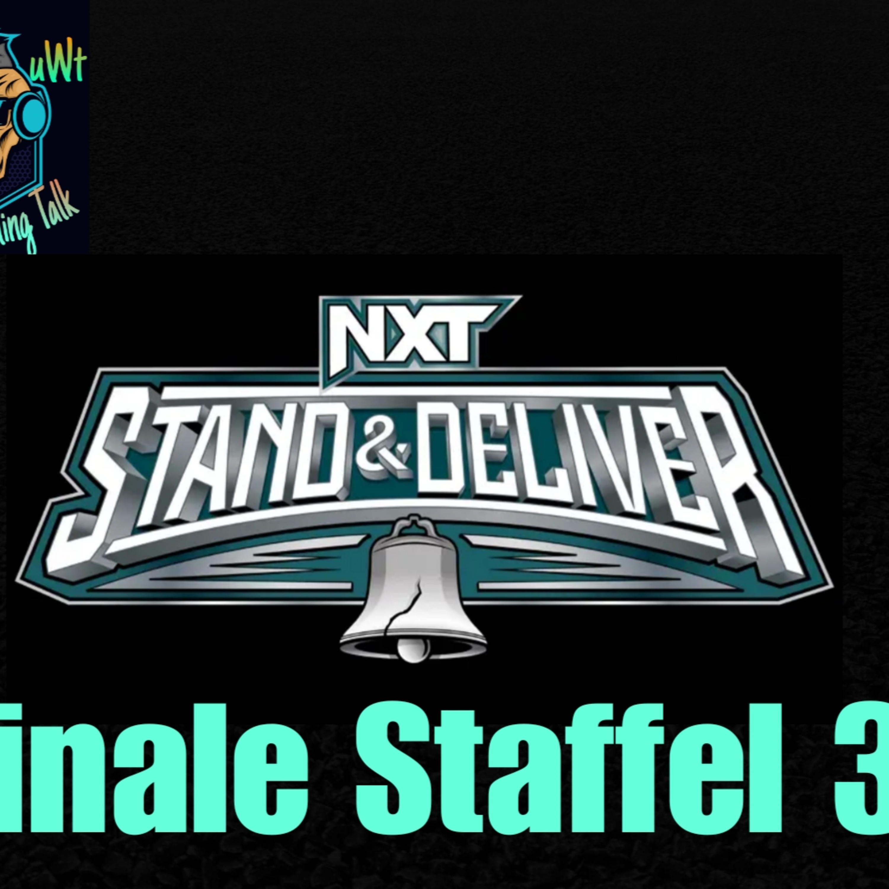 NXT Stand & Deliver 2024 vom 06.04.2024 - Ausgabe 763 vom 06.04.2024 (Finale Staffel 3). episode artwork