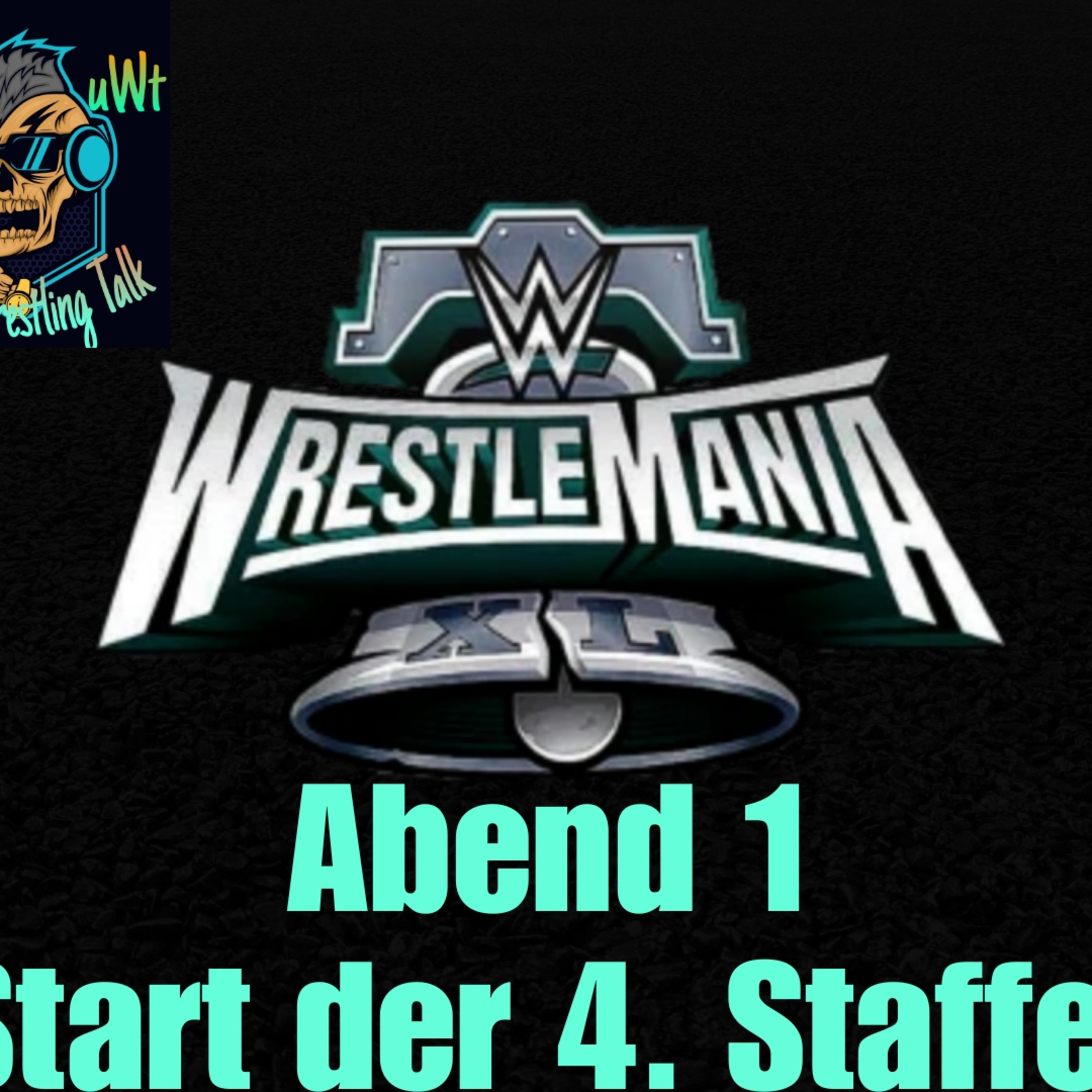 WWE WrestleMania XL Saturday vom 06.04.2024 - Ausgabe 764 vom 07.04.2024 (Premiere Staffel 4). episode artwork