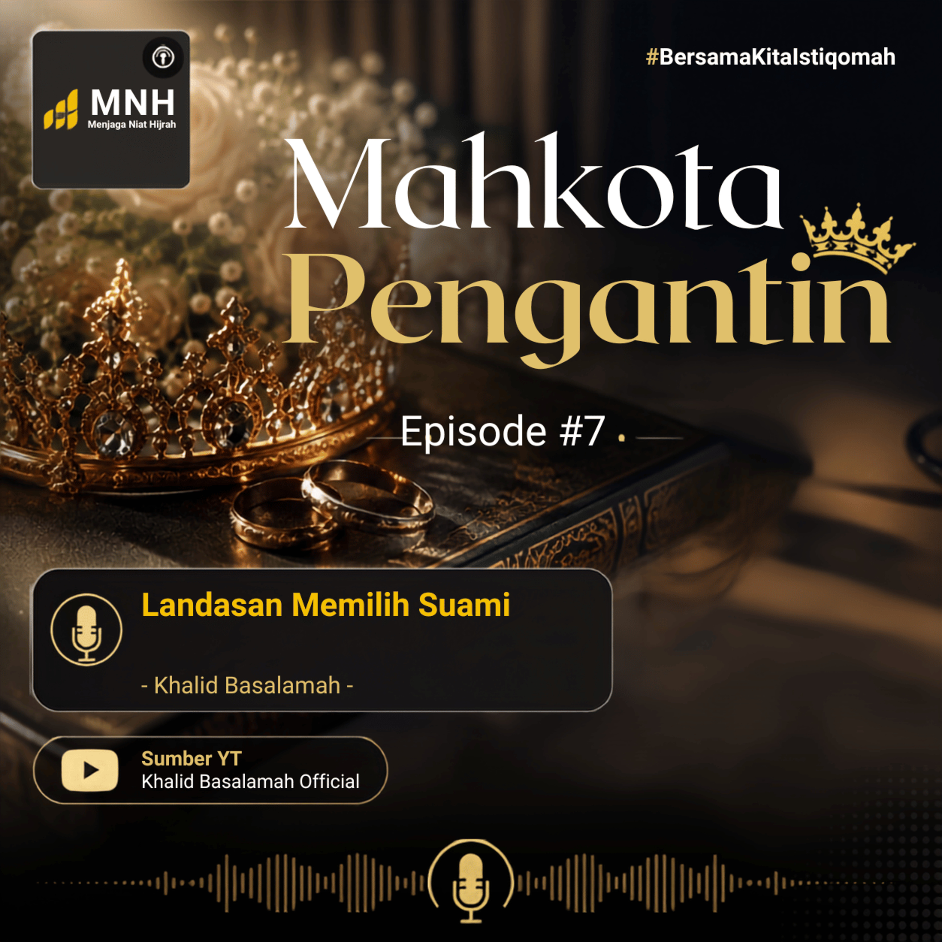Mahkota Pengantin #7 : Landasan Memilih Suami episode artwork