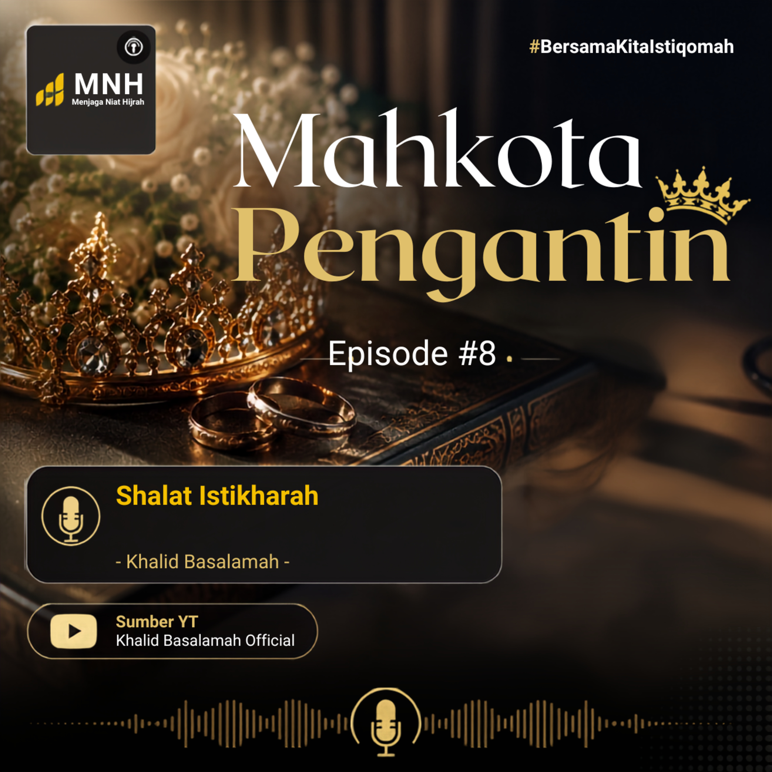 Mahkota Pengantin #8 _ Shalat Istikharah episode artwork