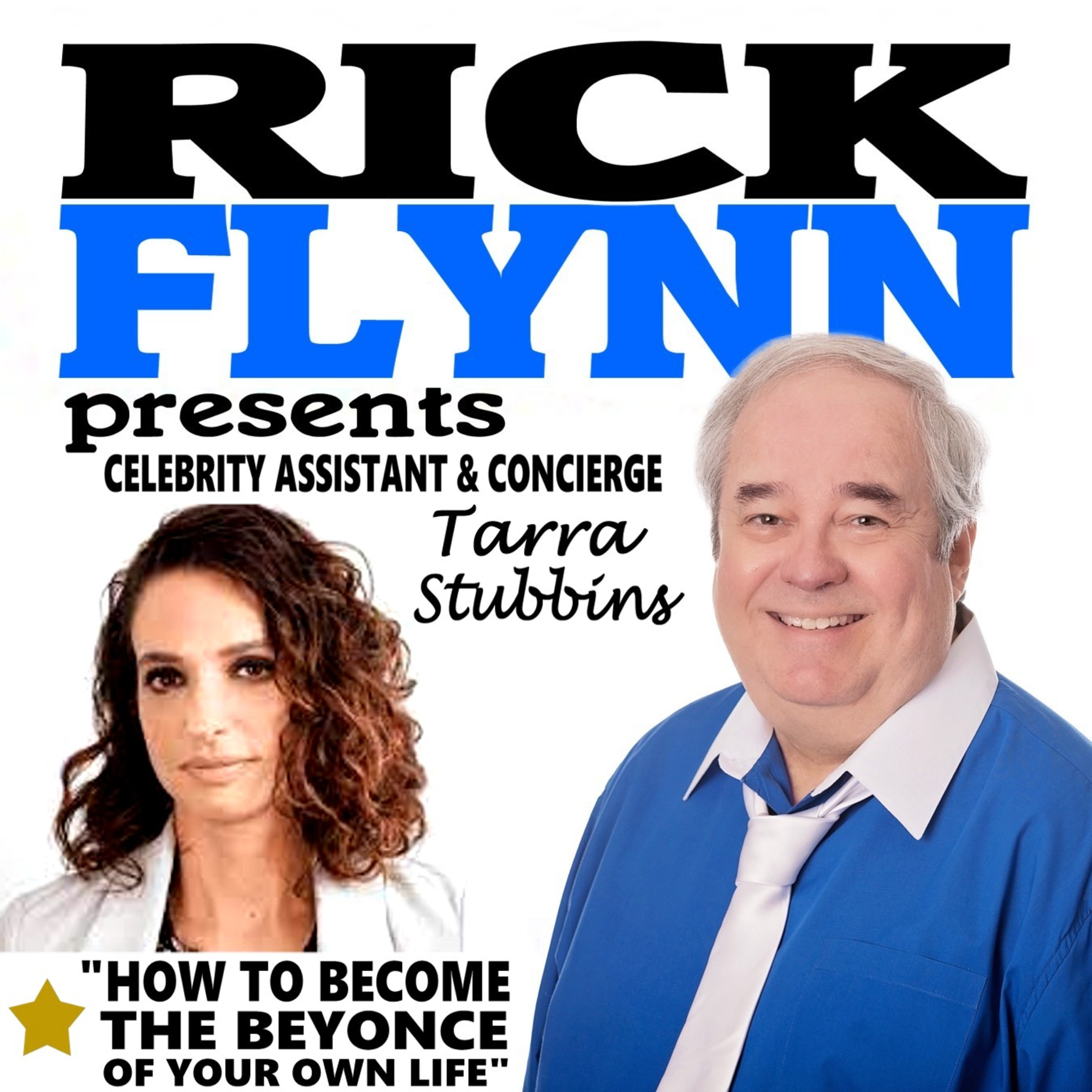 TARRA STUBBINS - Celebrity Assistant/Concierge "How to Become the Beyonce of Your Own Life" - Ep. 160 episode artwork