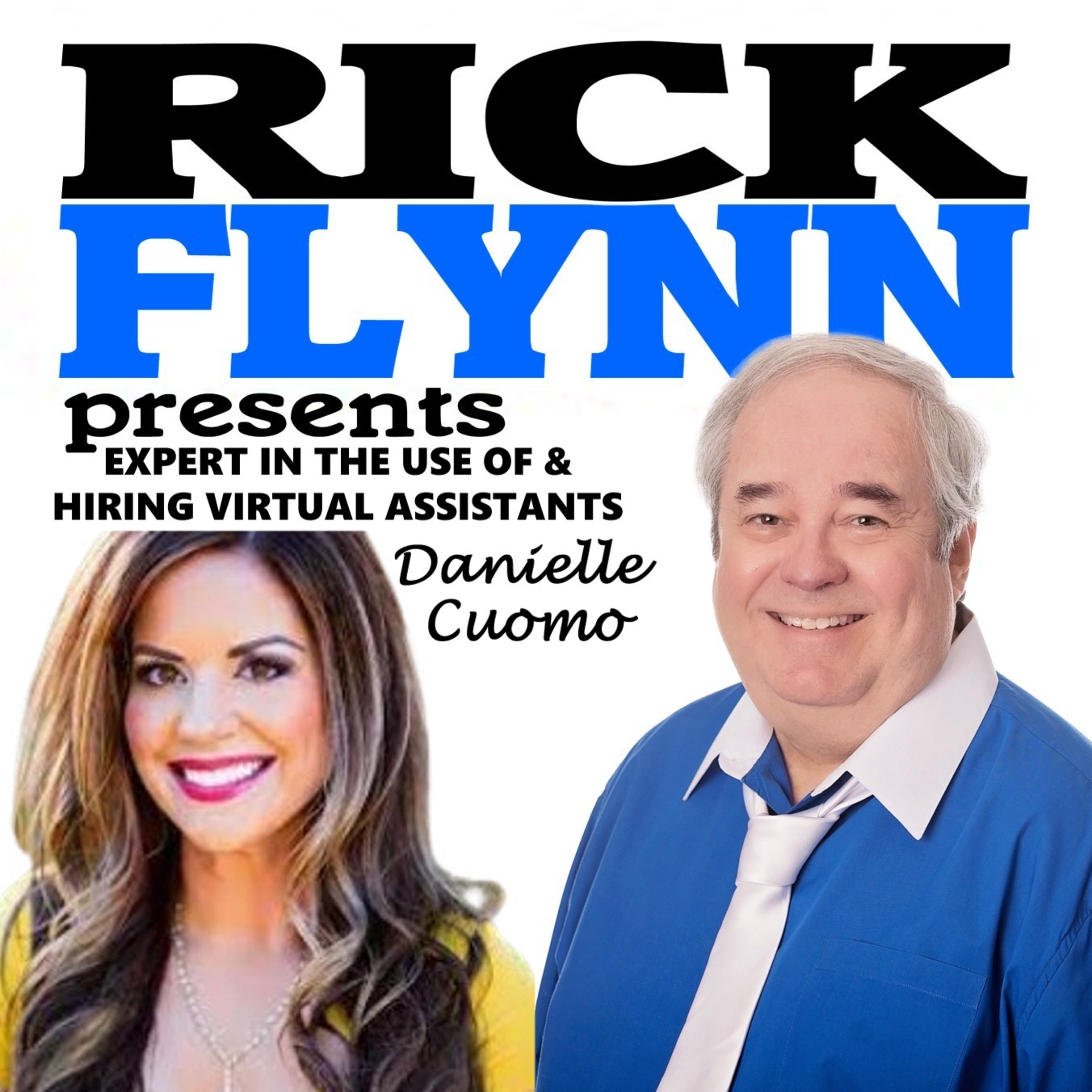 DANIELLE CUOMO - Expert in the Use Of & Hiring Virtual Assistants (16 Years) - Ep. 167 episode artwork