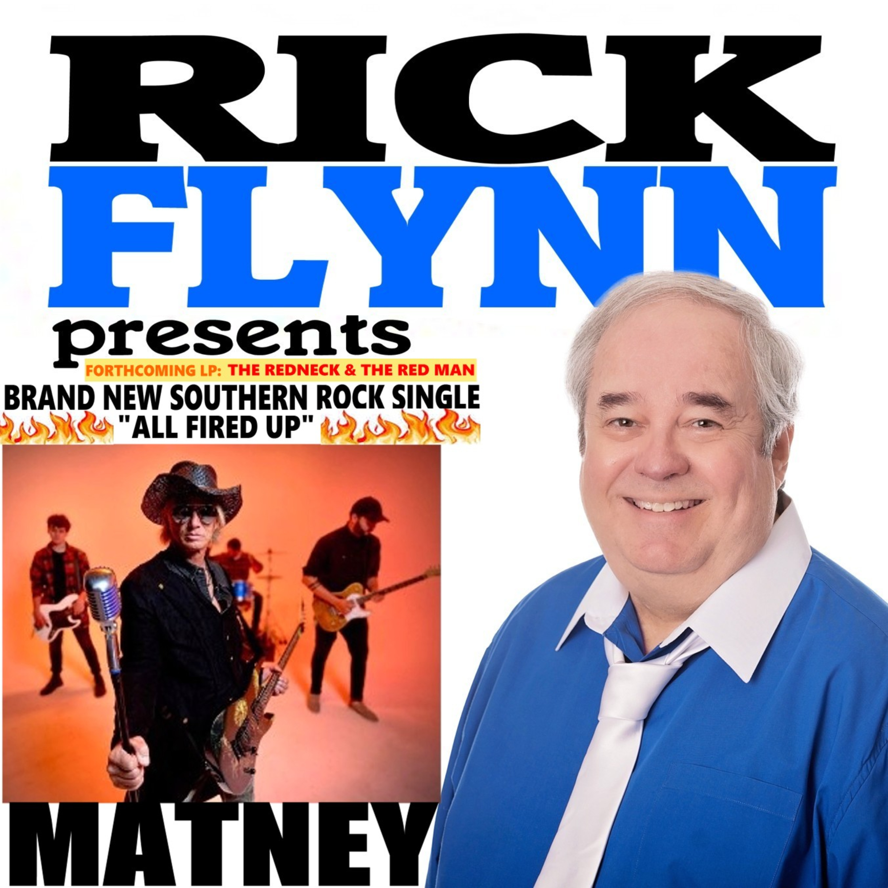 MIKE MATNEY - Southern Rock Guitarist, Vocalist, Songwriter with a New Single Release Party for "All Fired Up" ~ Ep. 185 episode artwork