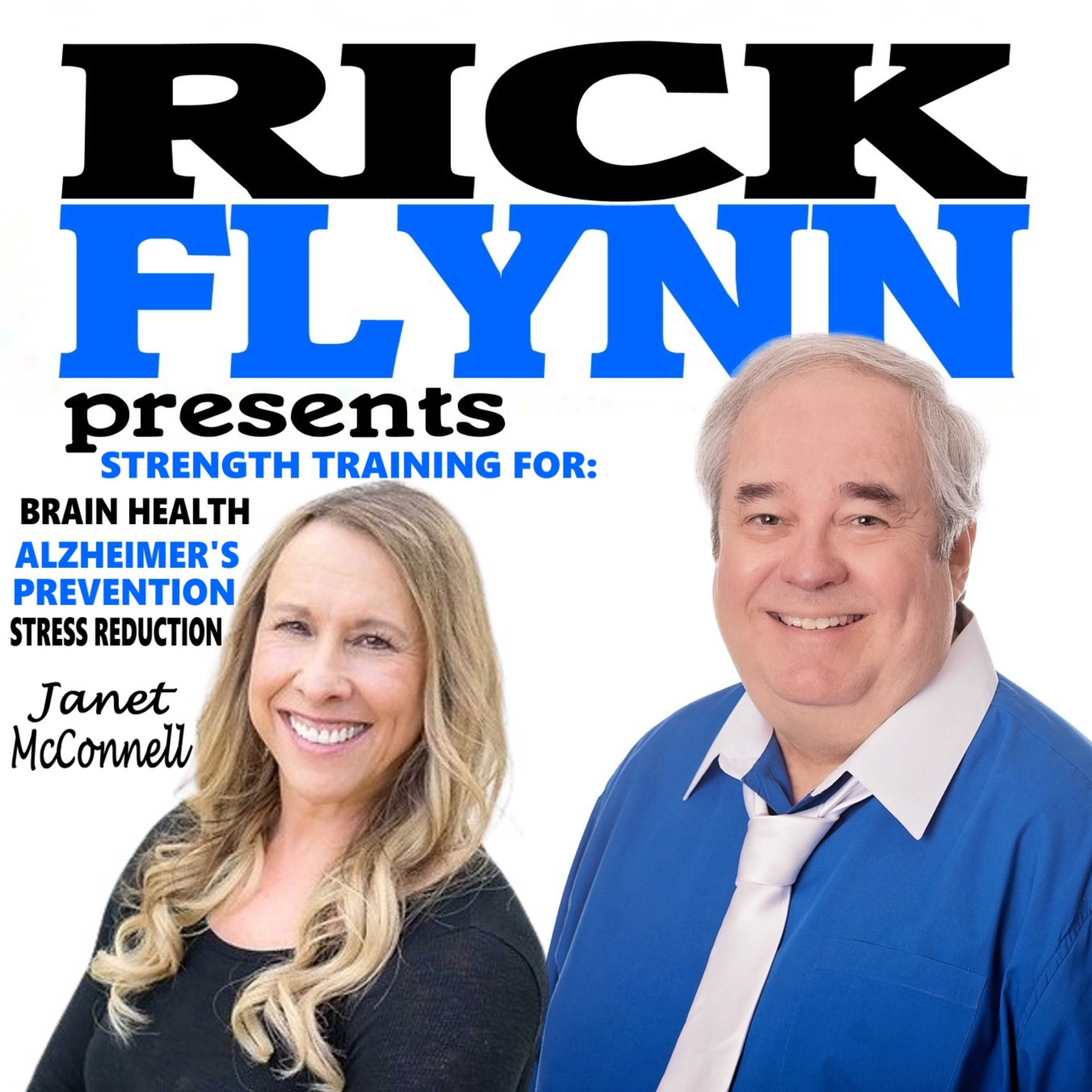 JANET McCONNELL - Certified fitness coach, specializes in strength training for brain health, Alzheimer's prevention, and stress reduction. - Episode 222 episode artwork