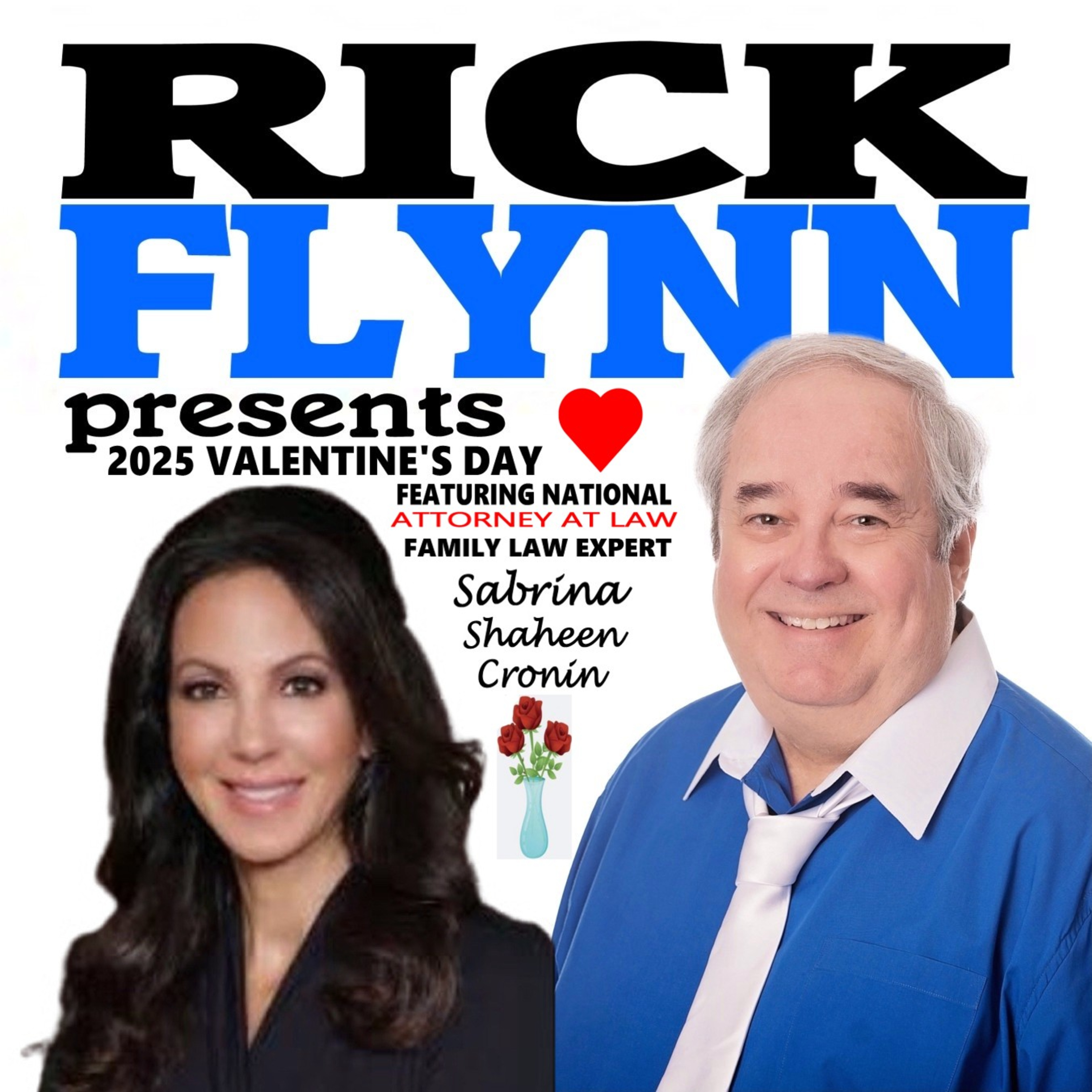 SABRINA SHAHEEN CRONIN - 2025 Annual Valentine's Day Party "A Show About Love" Featuring National Attorney at Law and Noted Family Law Expert Ep. 225 episode artwork