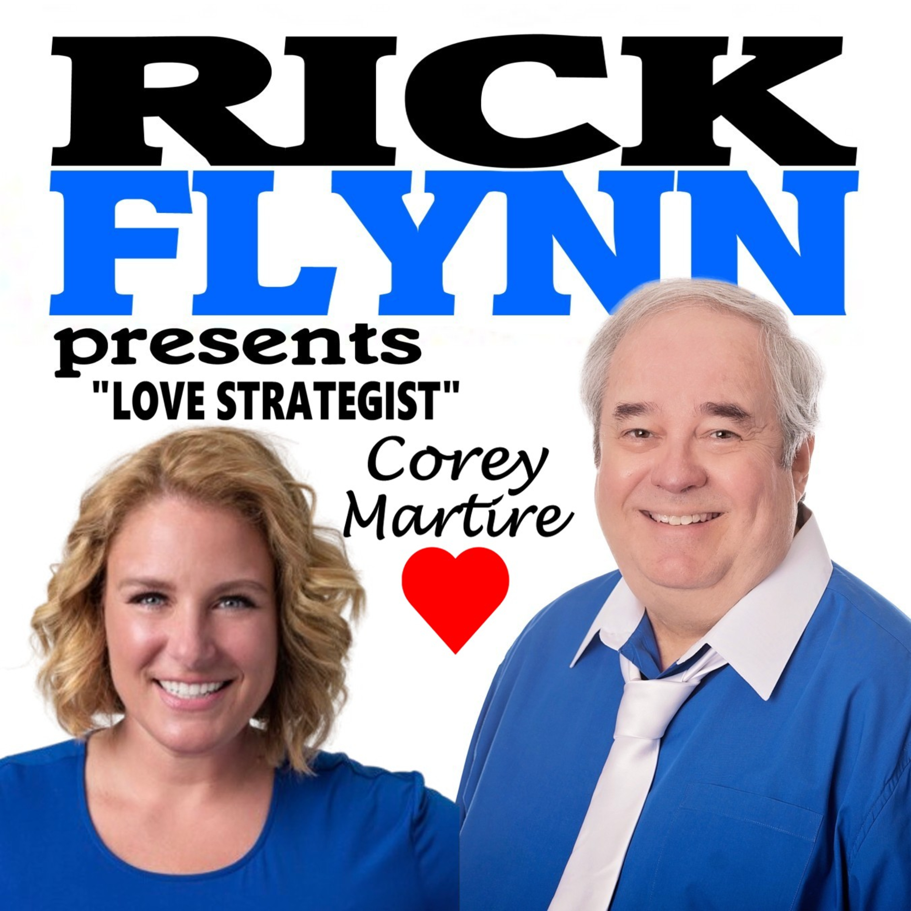 COREY MARTIRE - "The Love Strategist" - Certified Sex Coach, Matchmaker and Dating Coach - Ep. 229  episode artwork