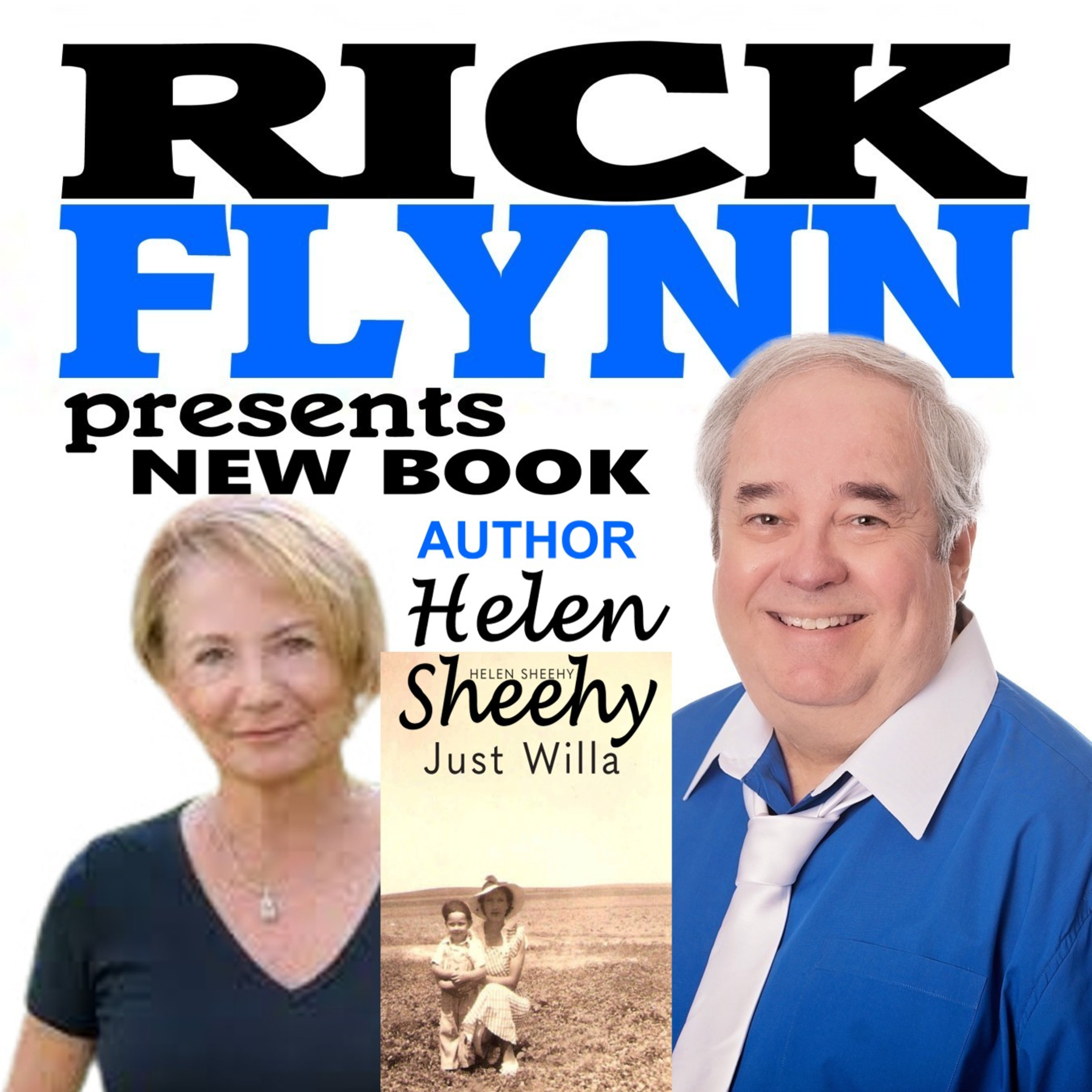 HELEN SHEEHY - "Just Willa" (Author of Two New York Times Notable Books of the Year) - Published by Cave Hollow Press - Episode 233 episode artwork