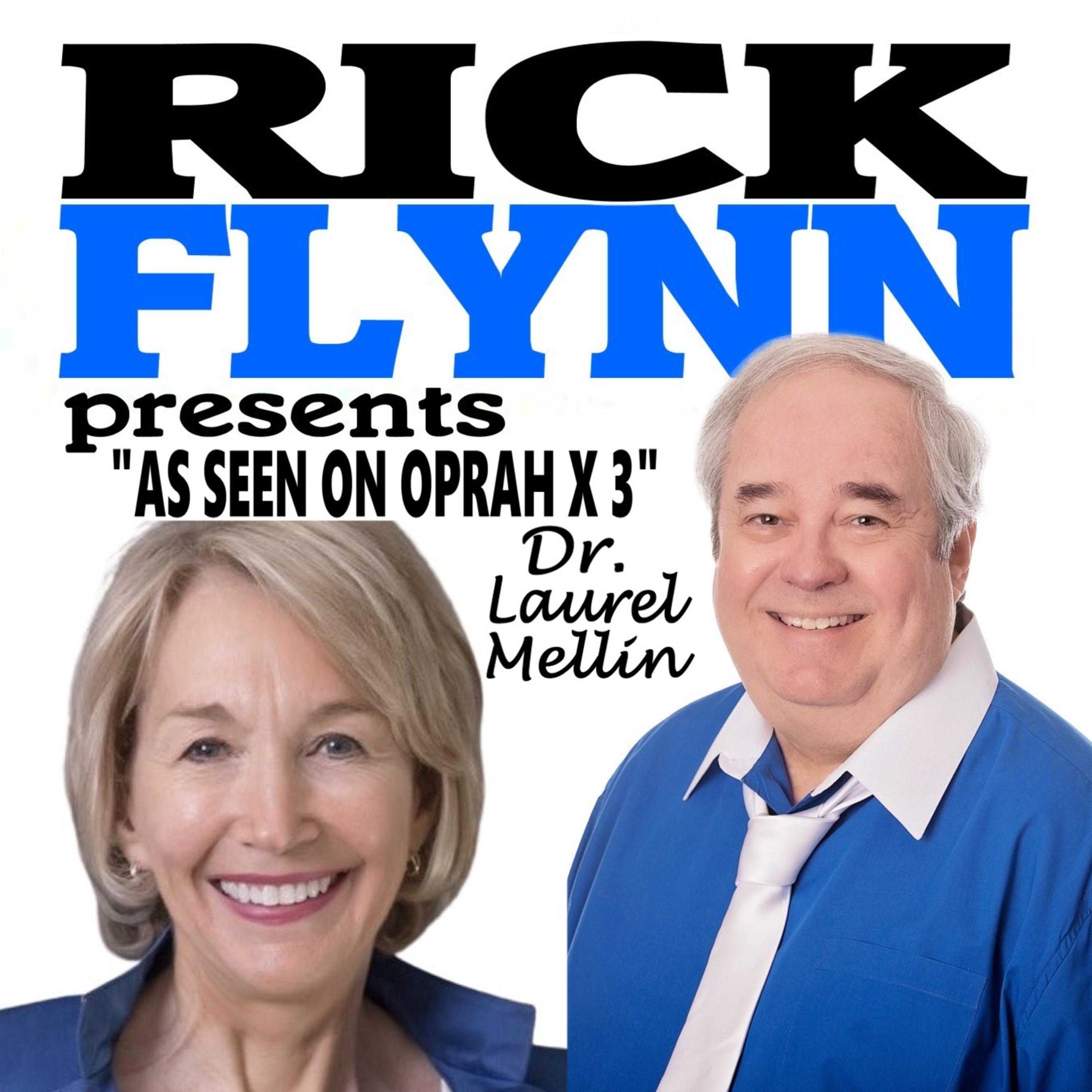 DR. LAUREL MELLIN - "As Seen on Oprah X 3" - Health Psychologist, New York Times Bestselling Author - Ep. 248 episode artwork