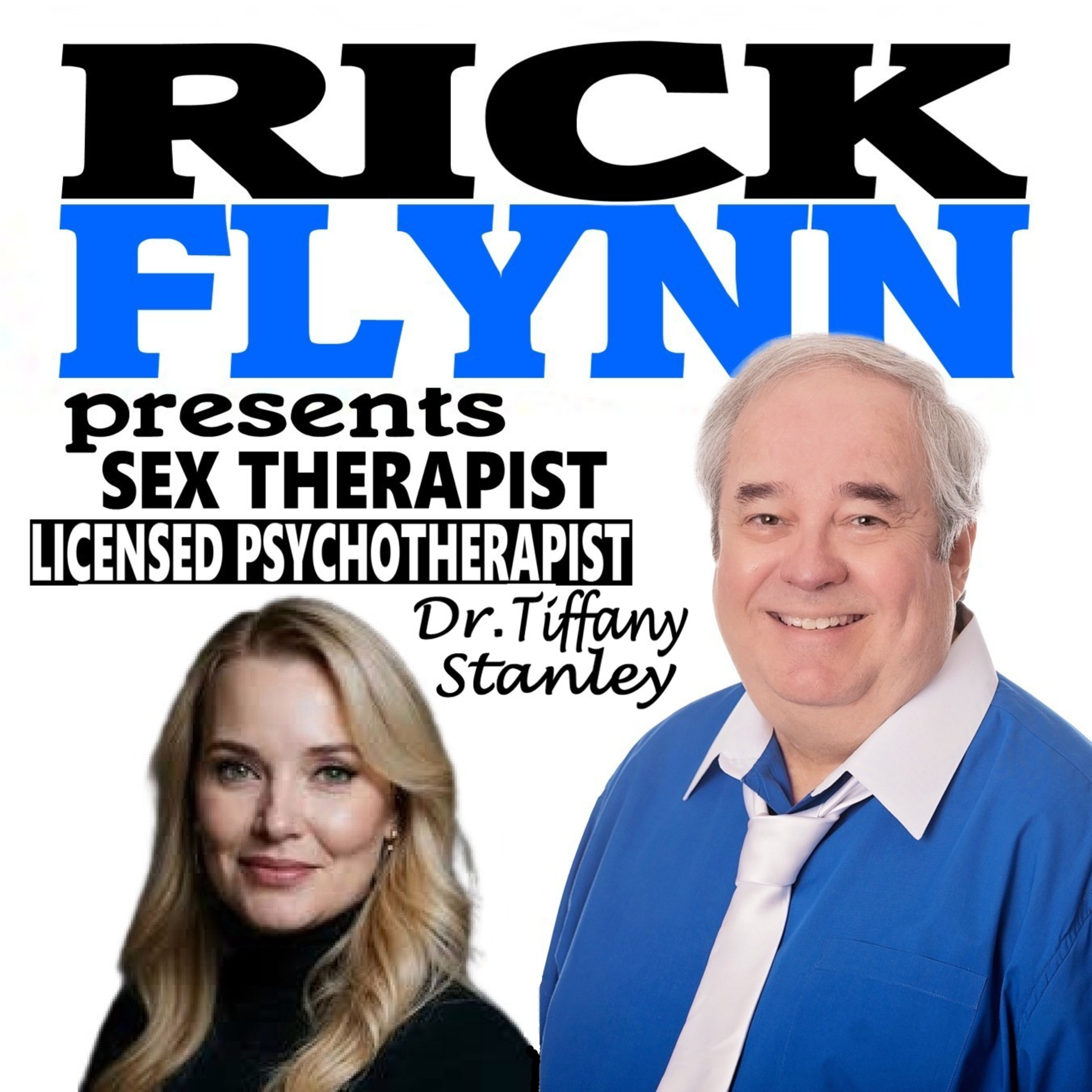 DR. TIFFANY STANLEY - Licensed Psychotherapist and Sex Therapist - Upcoming New Book for 2026 "Nothing is Off the Table" - Ep. 273 episode artwork