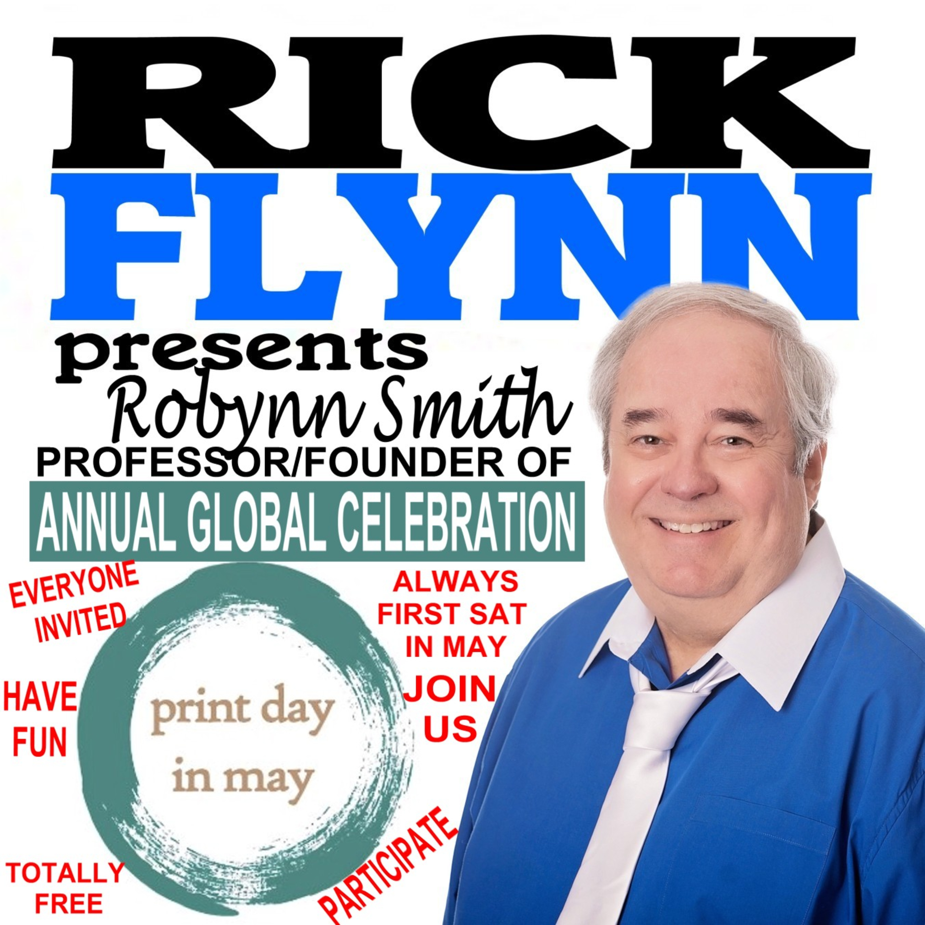 ROBYNN SMITH - Professor Emeritus and Founder of "Print Day in May" - It's Free and Everyone is Invited So Join Us on May 2, 2026 - Ep. 275 episode artwork