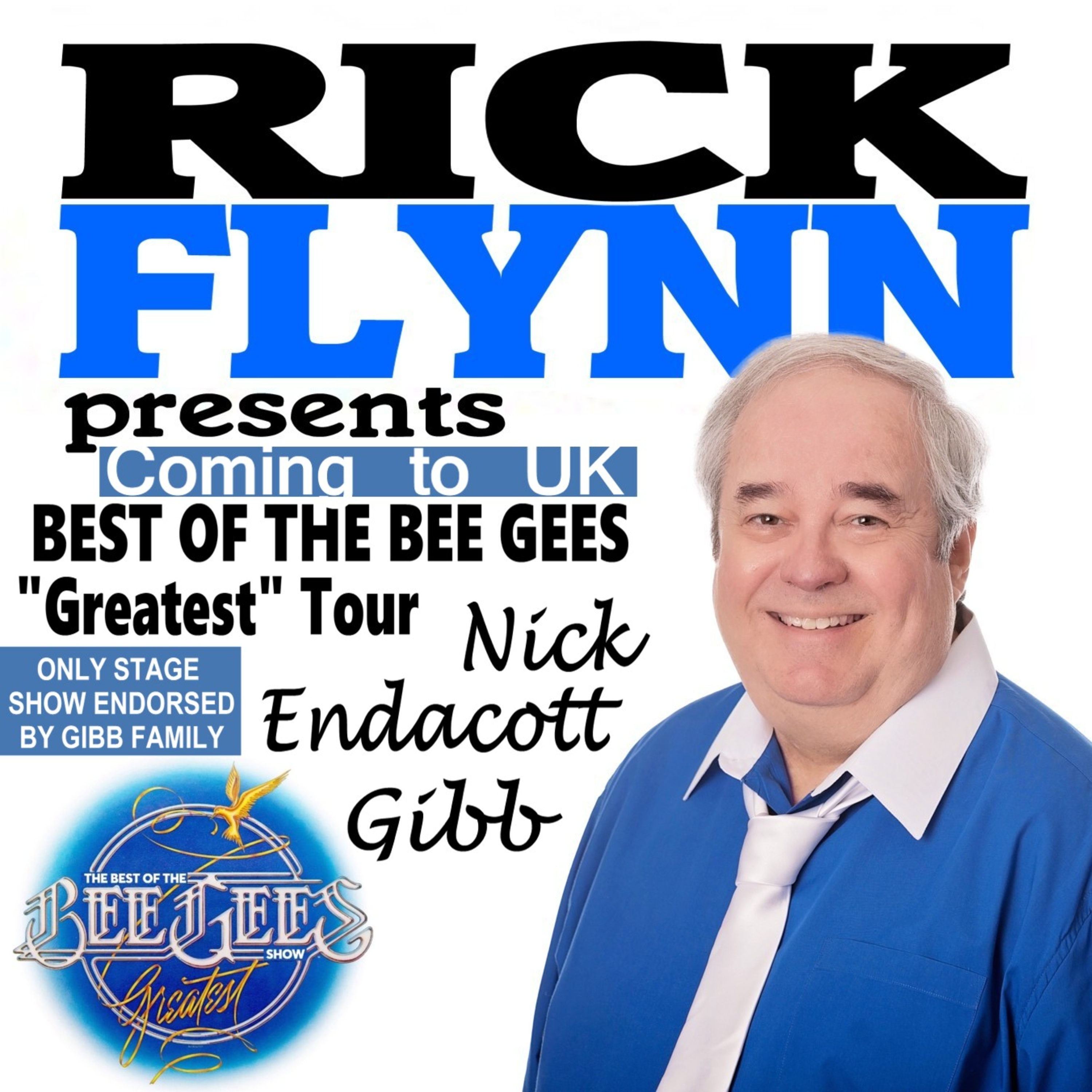 NICK ENDACOTT GIBB - Bringing the Bee Gees "Greatest" Tour to the UK - Only Bee Gees Stage Show Endorsed by the Gibb Family - Ep. 281 episode artwork