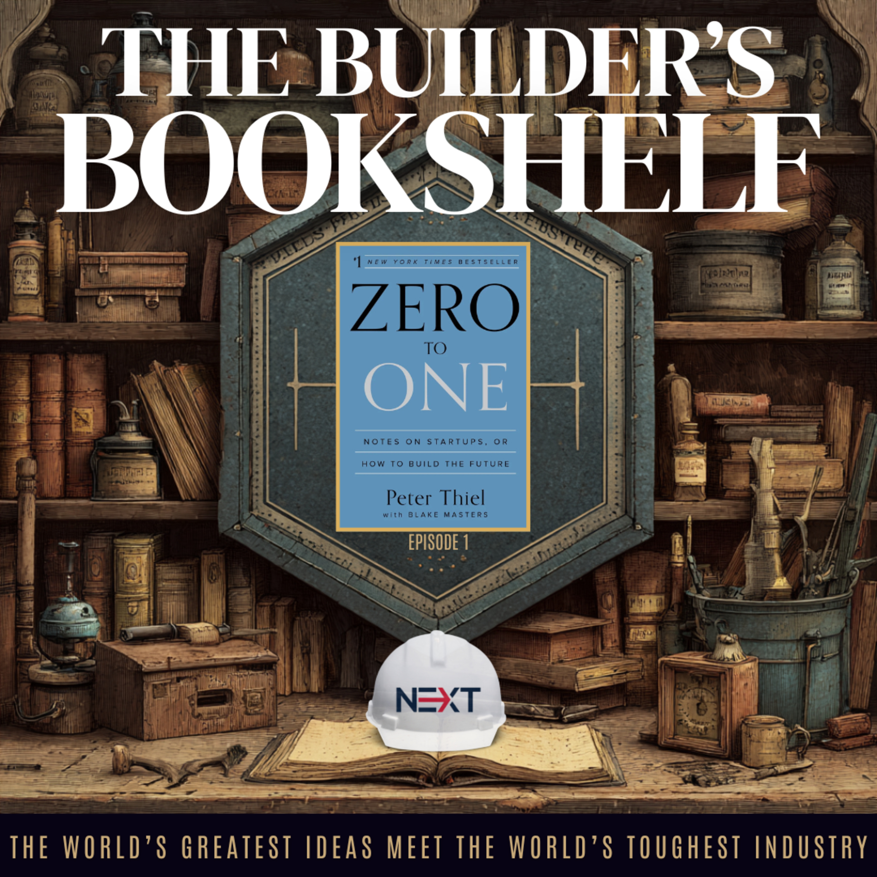 The Builder's Bookshelf: Zero to One (EP. 1)