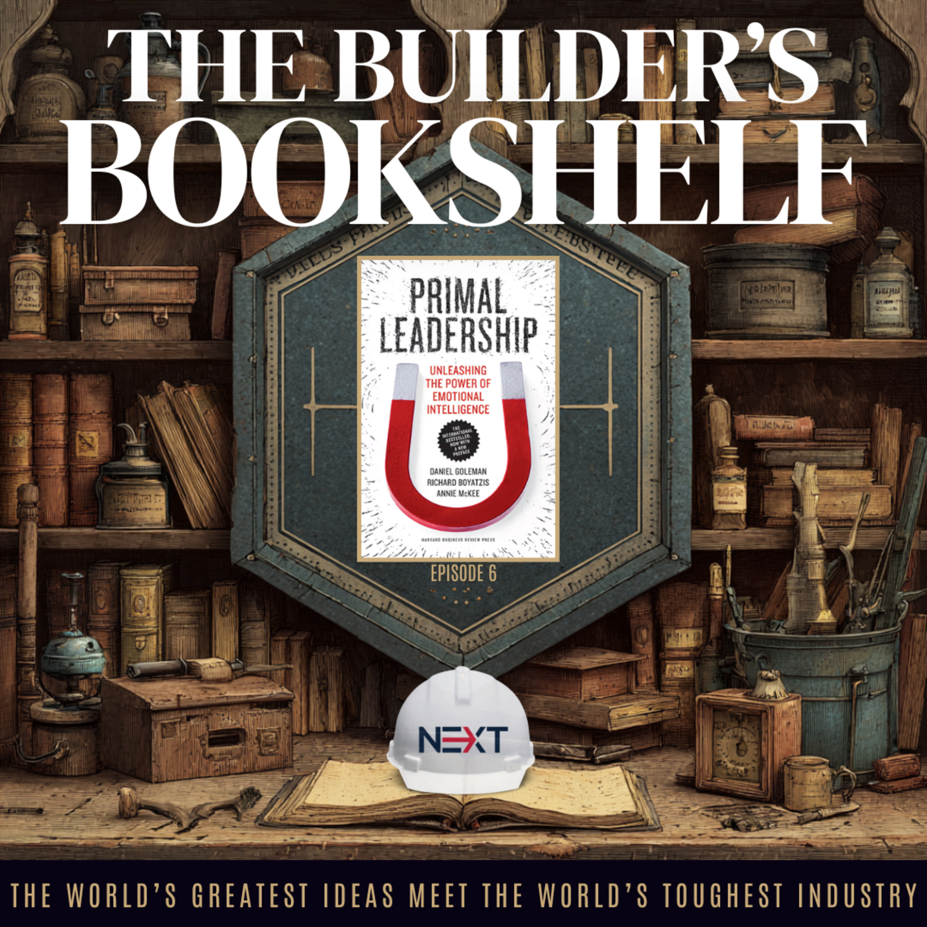 The Builder's Bookshelf: Primal Leadership (EP. 6) episode artwork