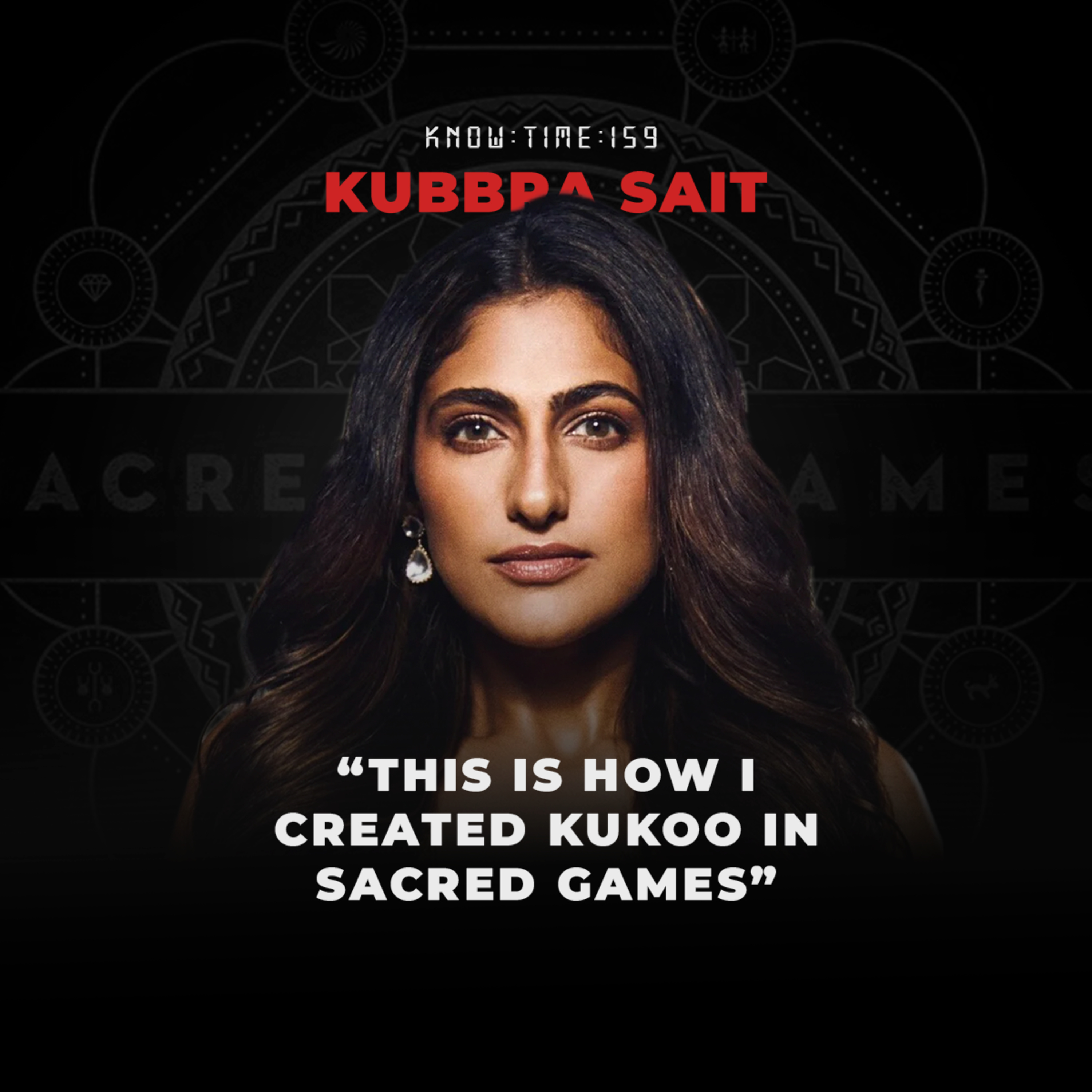 #159: Acting, Sacred Games, Emceeing & Healing ft. Kubbra Sait