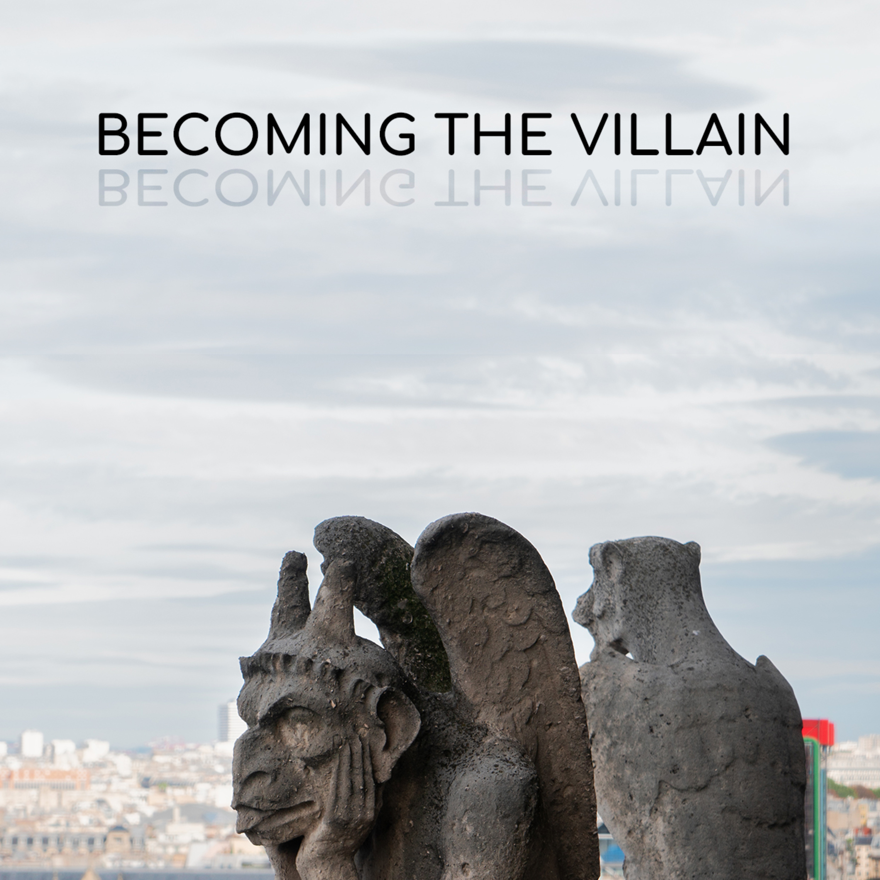 The Rejected One | Becoming the Villain - Dr. Jason Baugh episode artwork