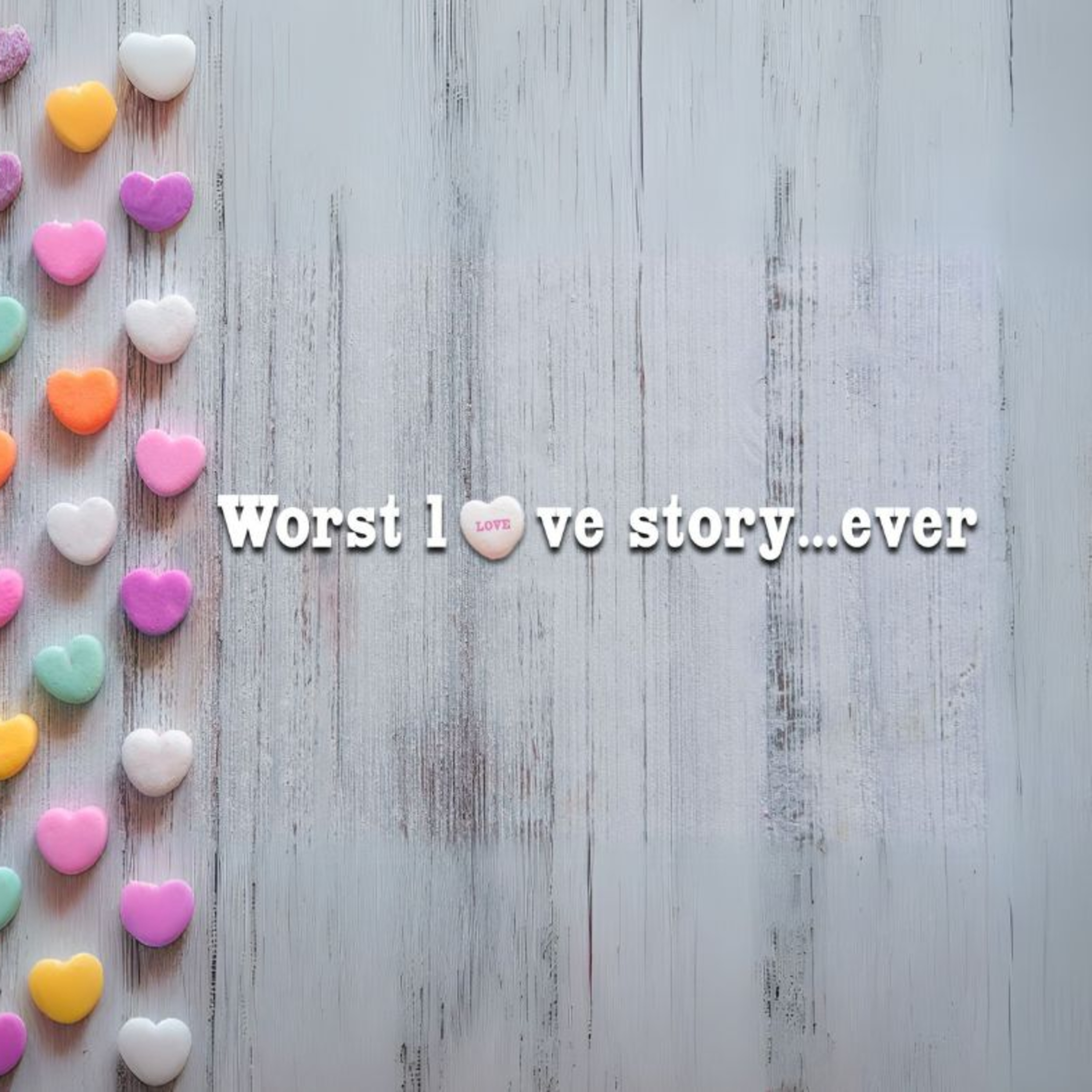 The Worst Love Story... Ever | Chapter 1: The Plot Twist - Dr. Jason Baugh episode artwork