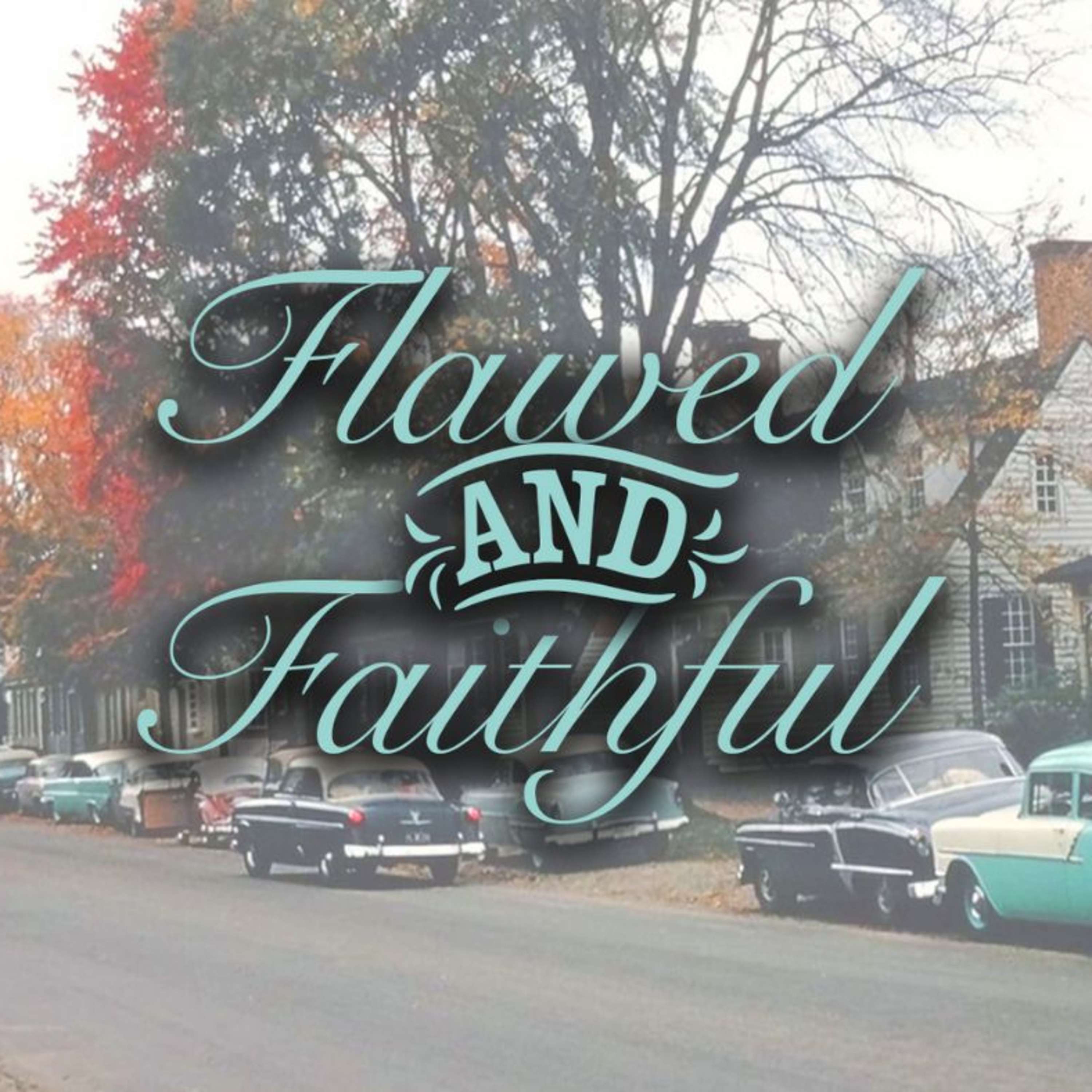 Flawed and Faithful - Dr. Jason Baugh episode artwork