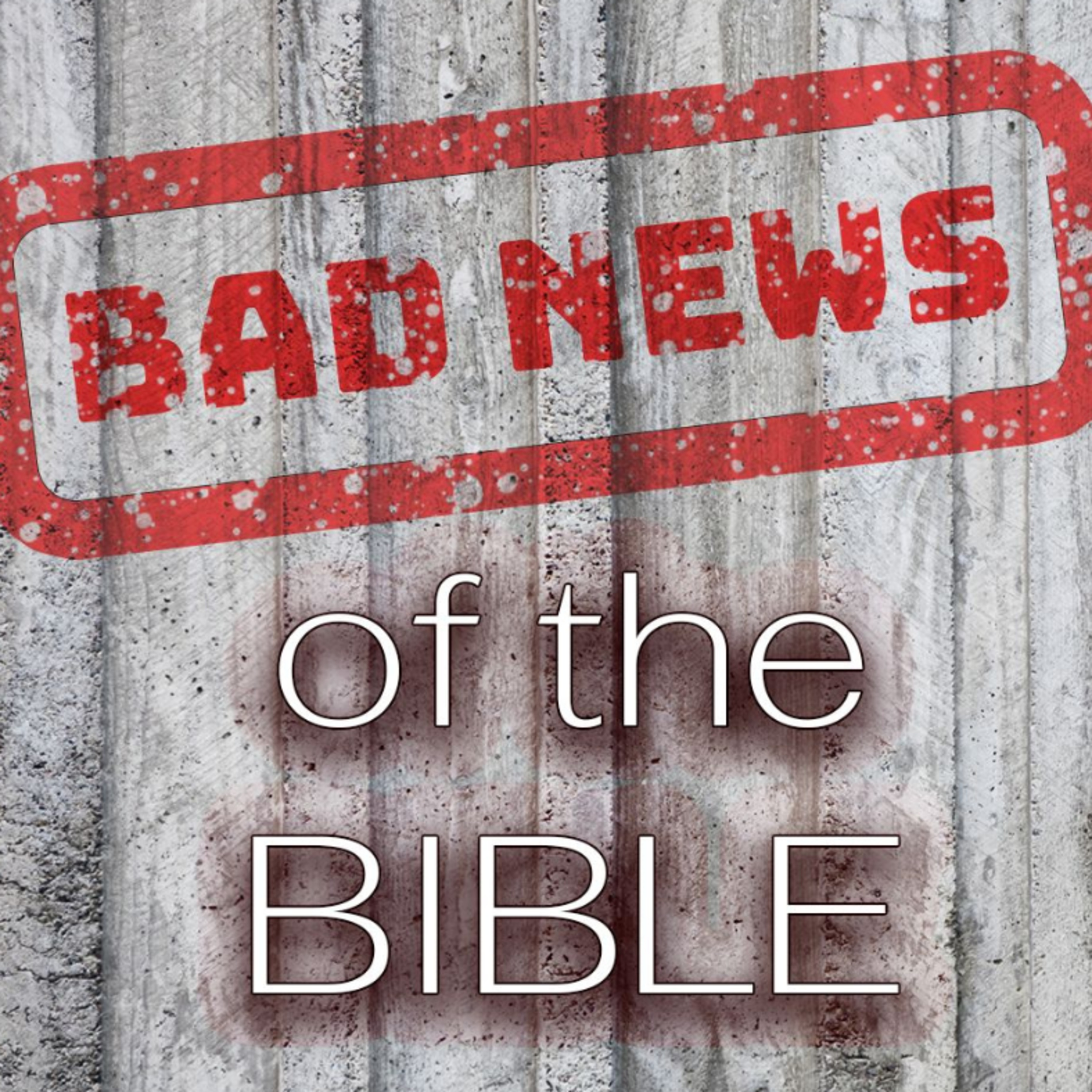 You Will NOT Fit In | The Bad News of the Bible - Dr. Jason Baugh episode artwork