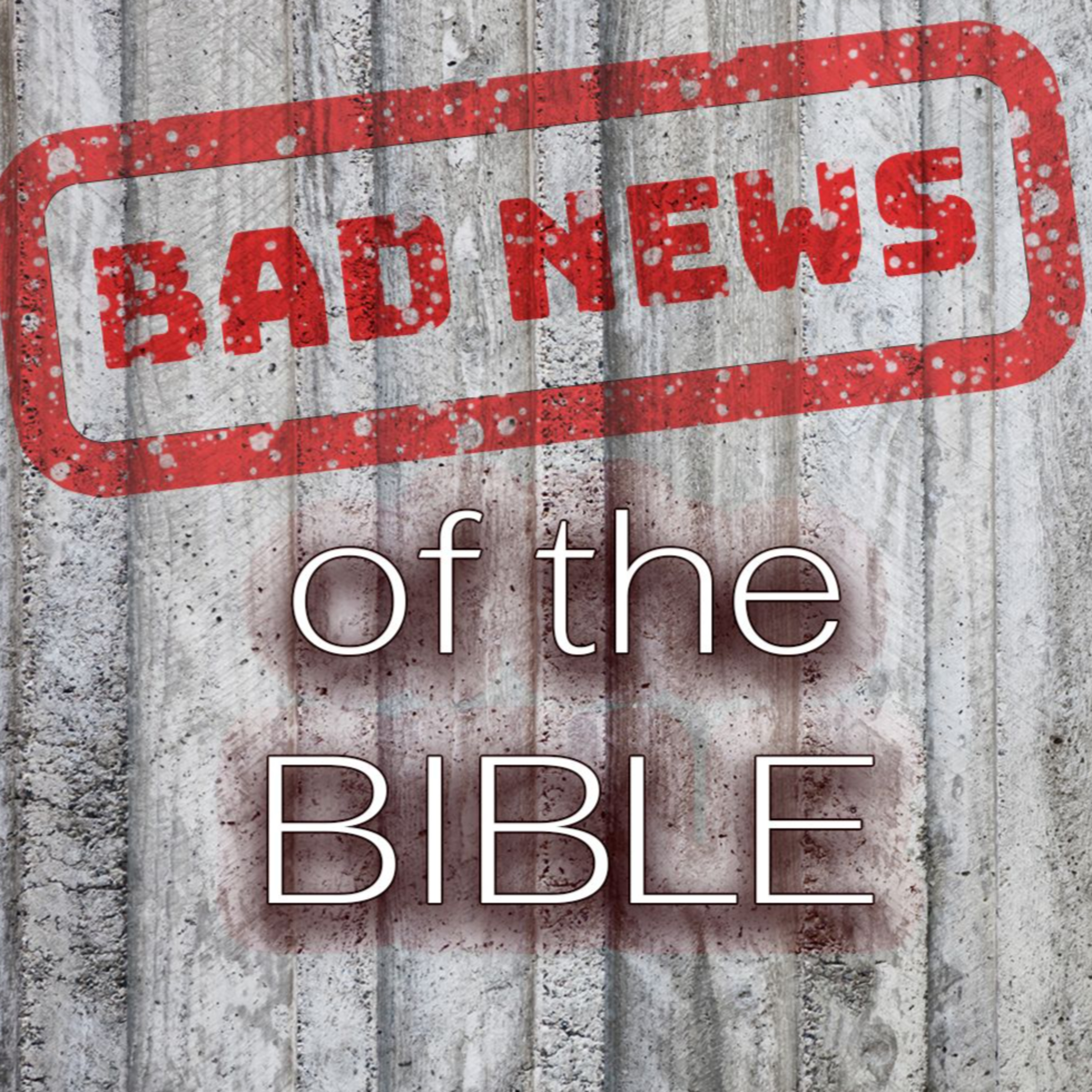 It Requires Sacrifice | Bad News of the Bible, Week 2 - Dr. Jason Baugh episode artwork