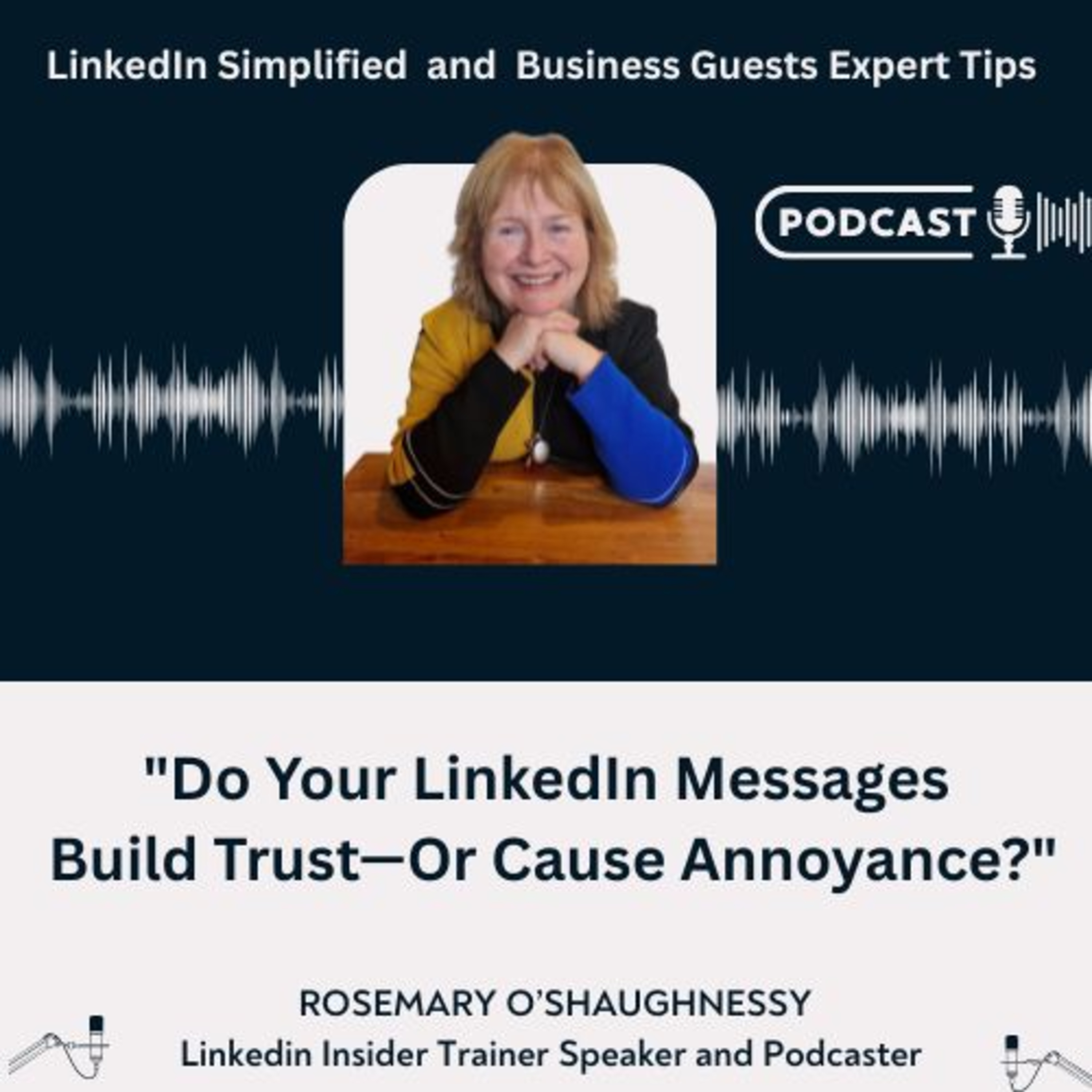 LinkedIn Simplified and Business Guests Expert Tips