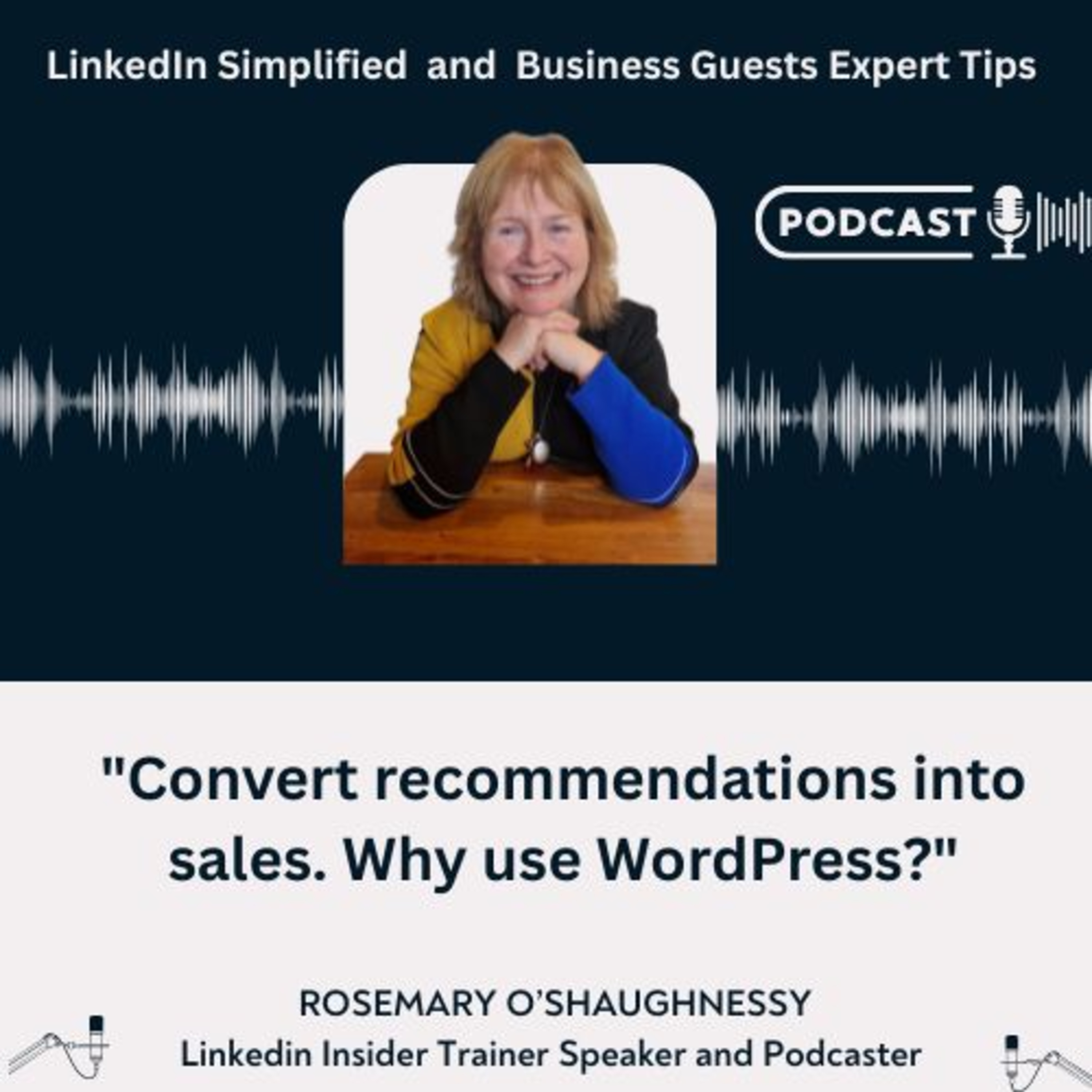 LinkedIn Simplified and Business Guests Expert Tips