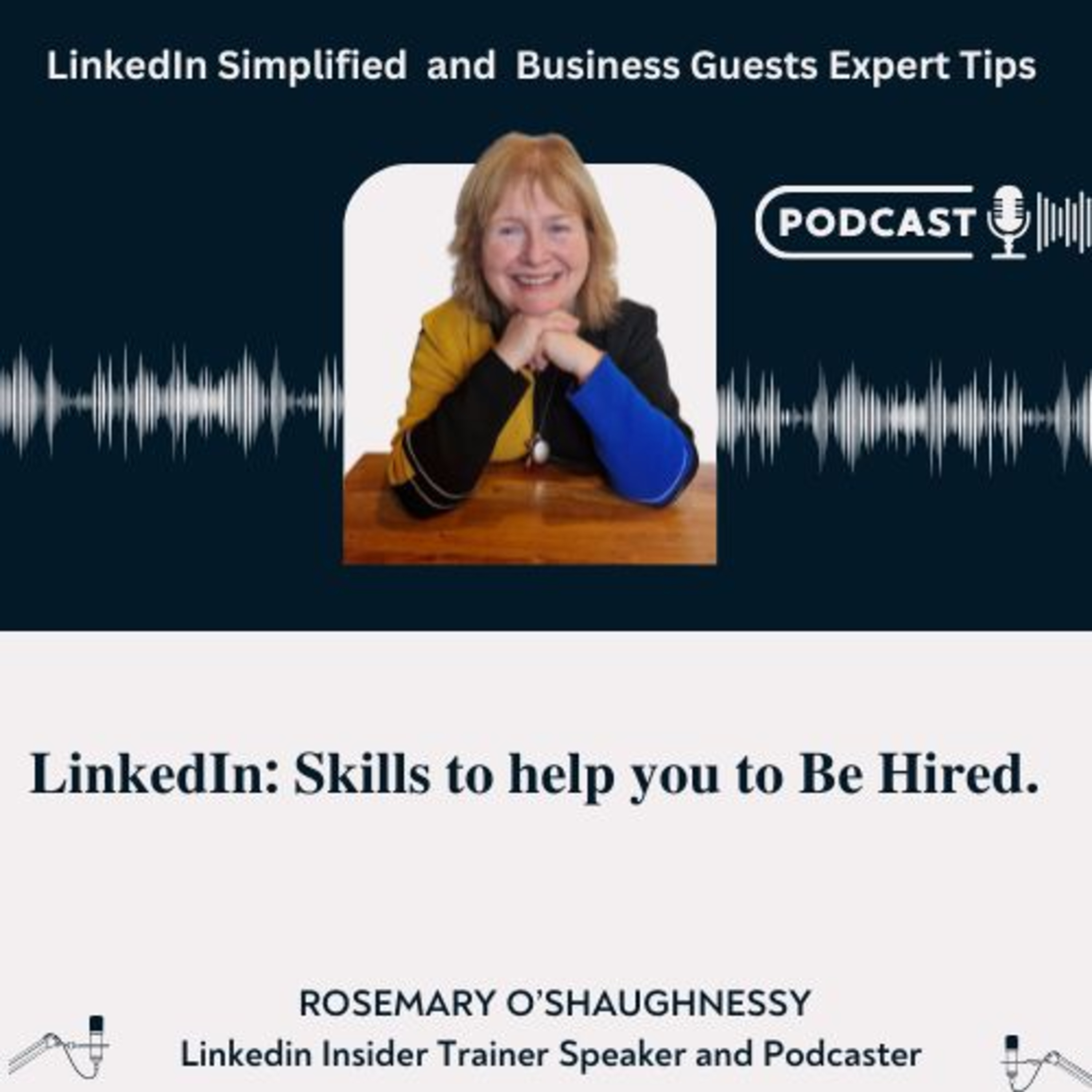 LinkedIn Simplified and Business Guests Expert Tips