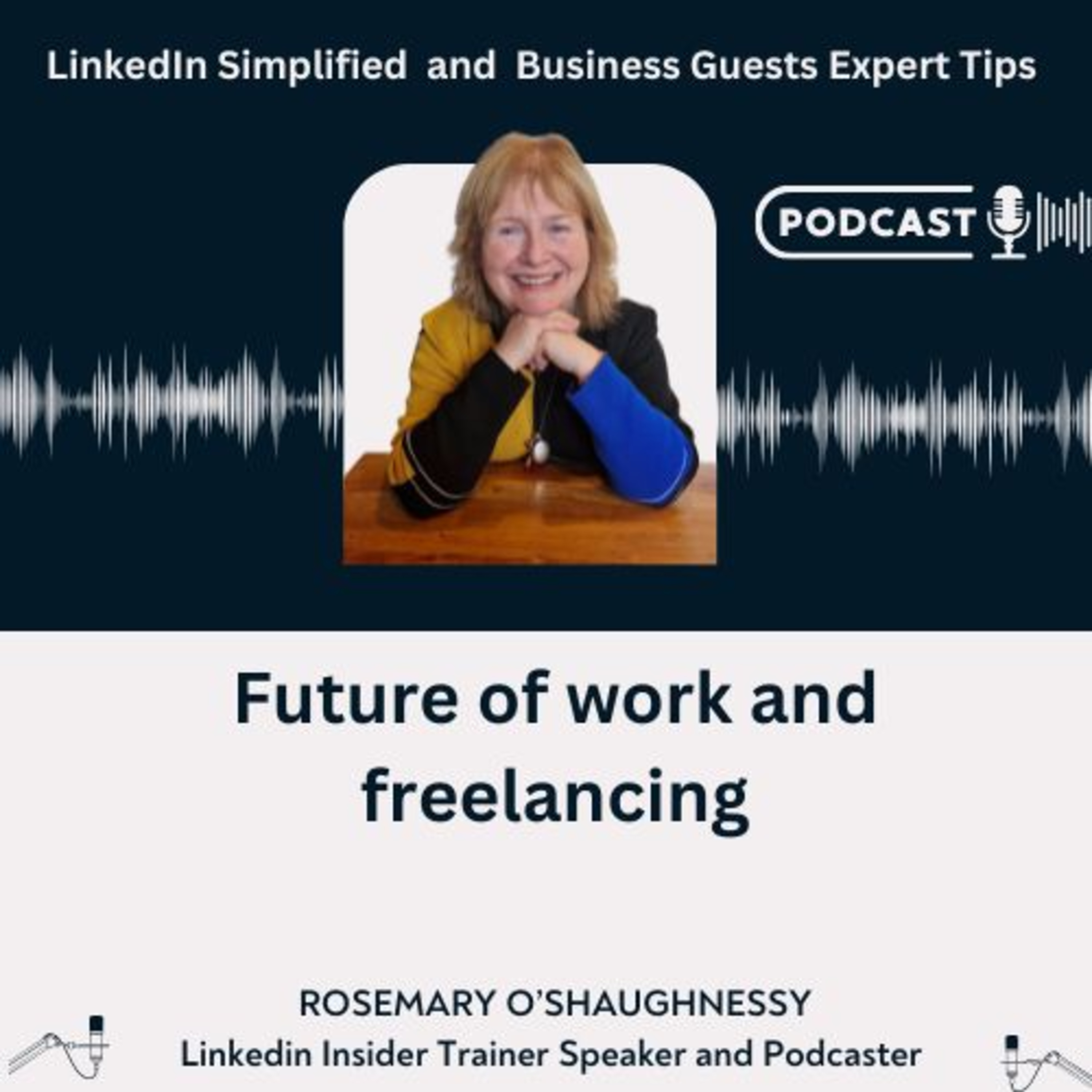 LinkedIn Simplified and Business Guests Expert Tips