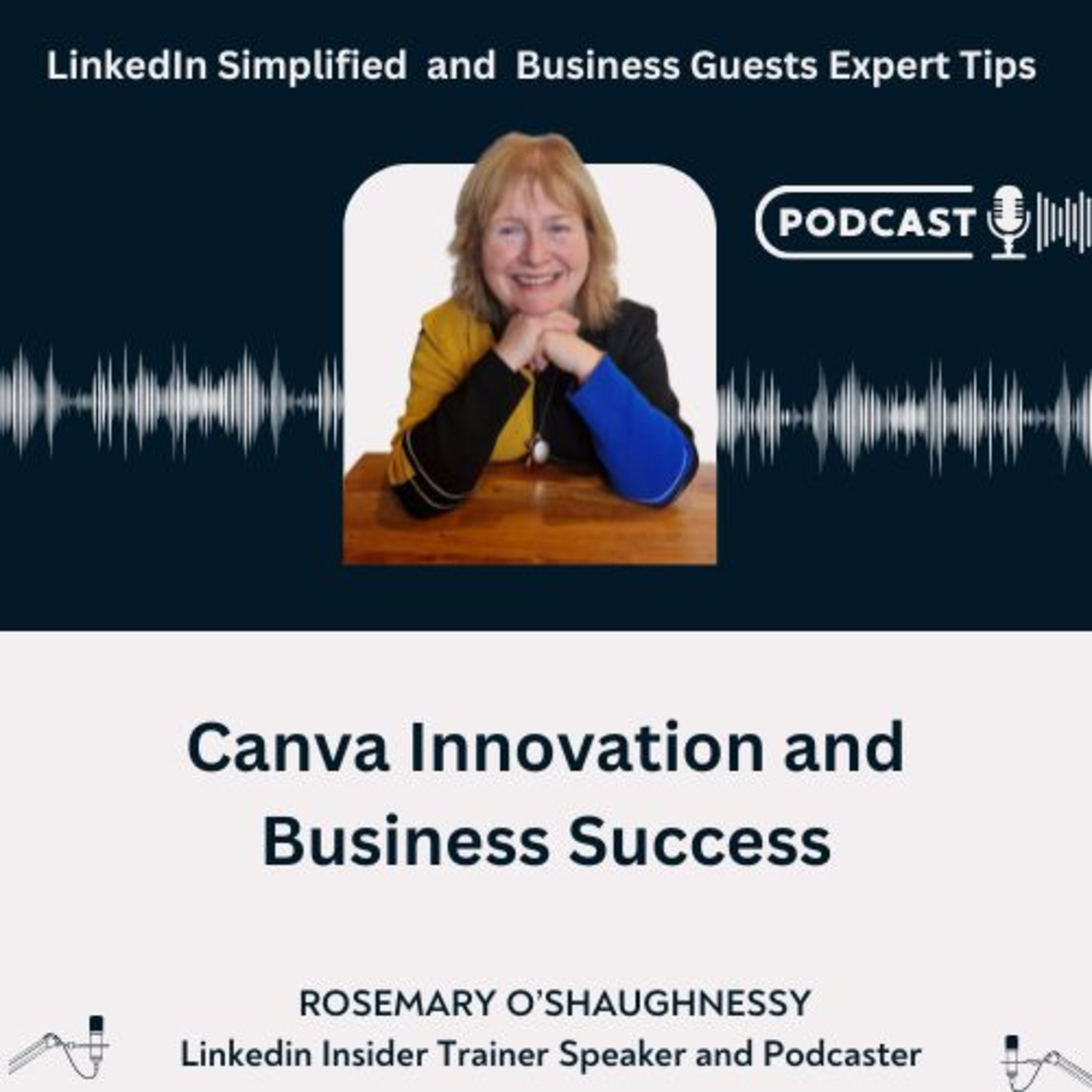 LinkedIn Simplified and Business Guests Expert Tips