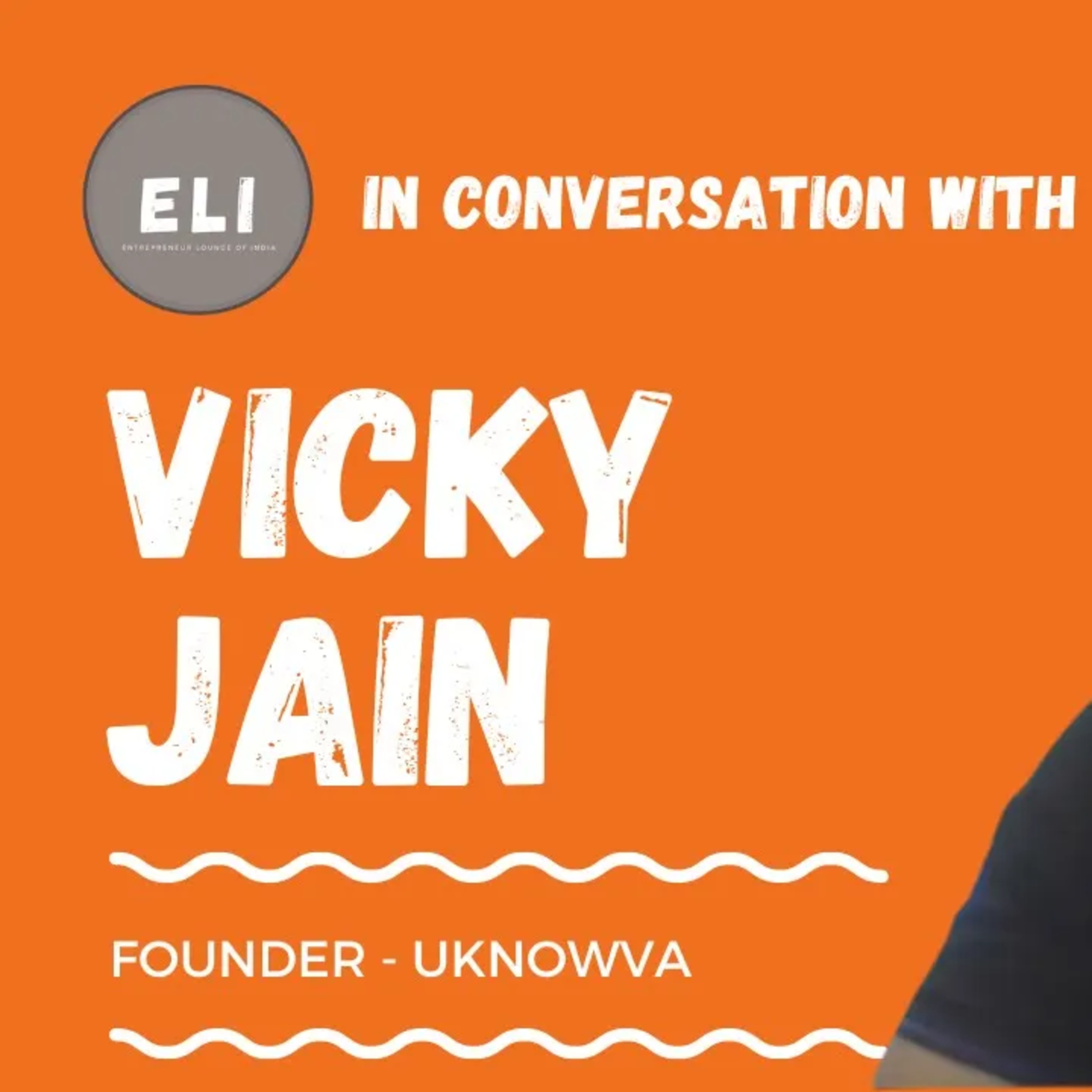 ELI - 332 | Vicky Jain (Founder of uKnowva.com - HRMS/HCM platform) episode artwork