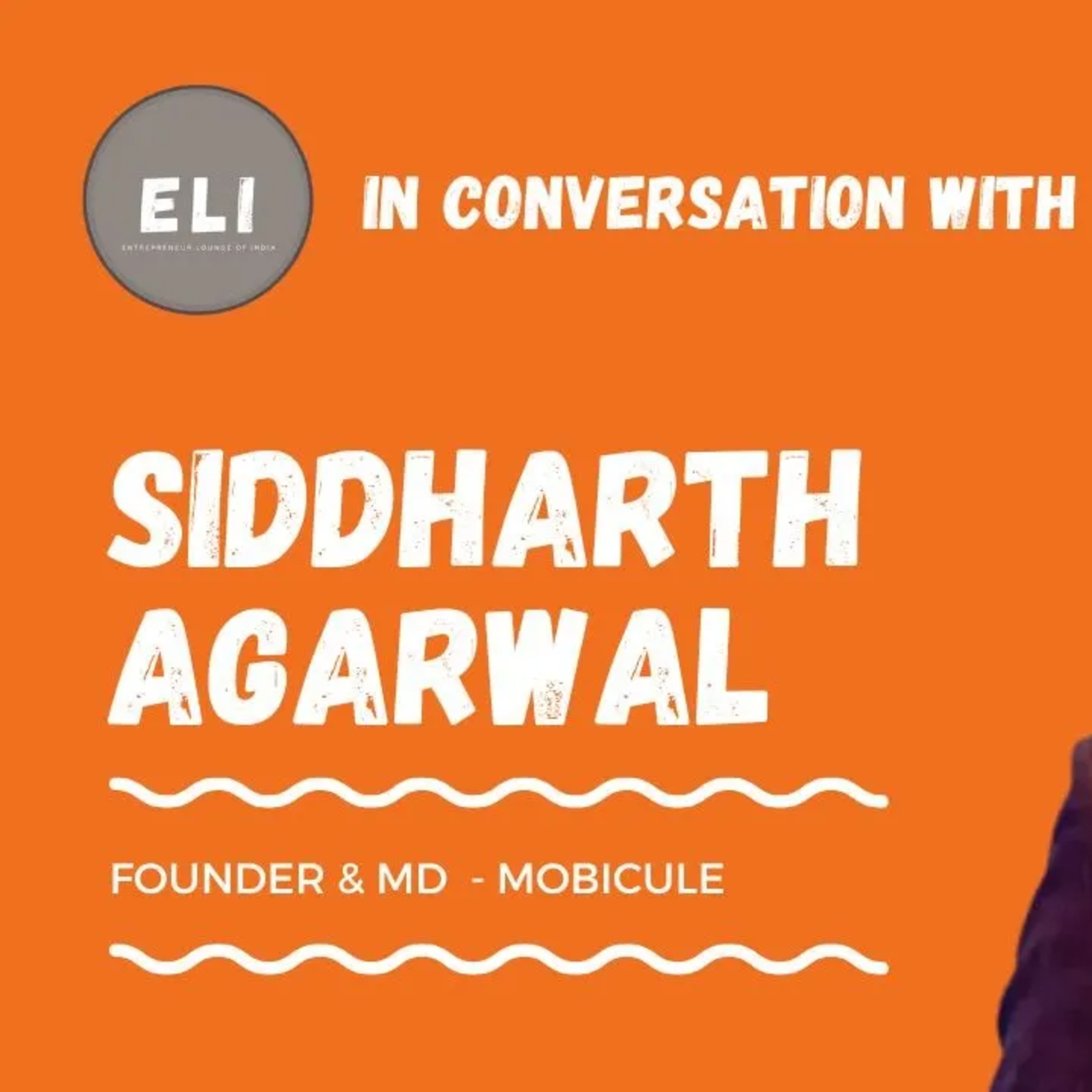 ELI - 410 | Revolutionizing Debt Collection with AI: Siddharth Agarwal on Mobicule’s Unique Approach episode artwork