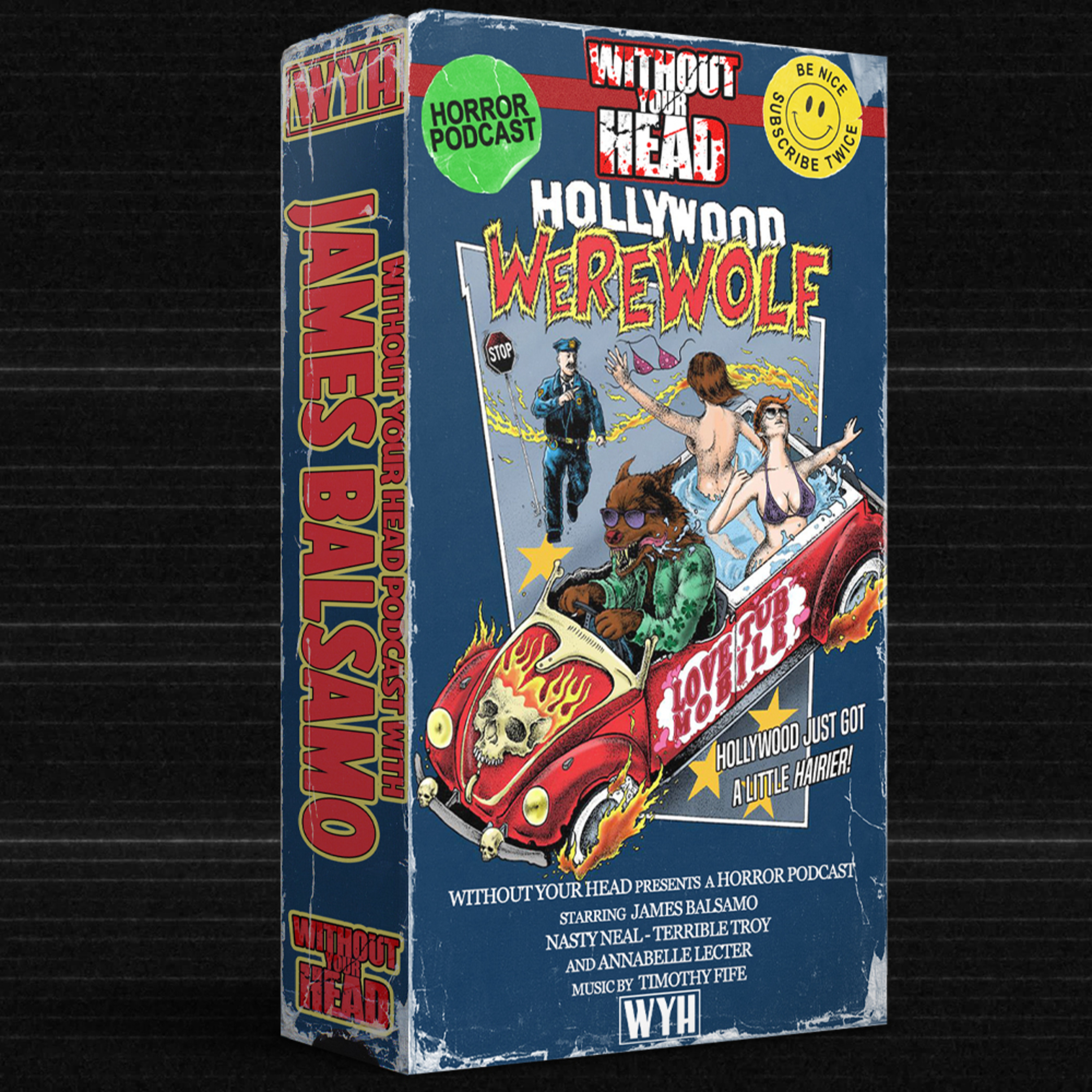 Without Your Head: James Balsamo director of Hollywood Werewolf with Andy Dick! episode artwork