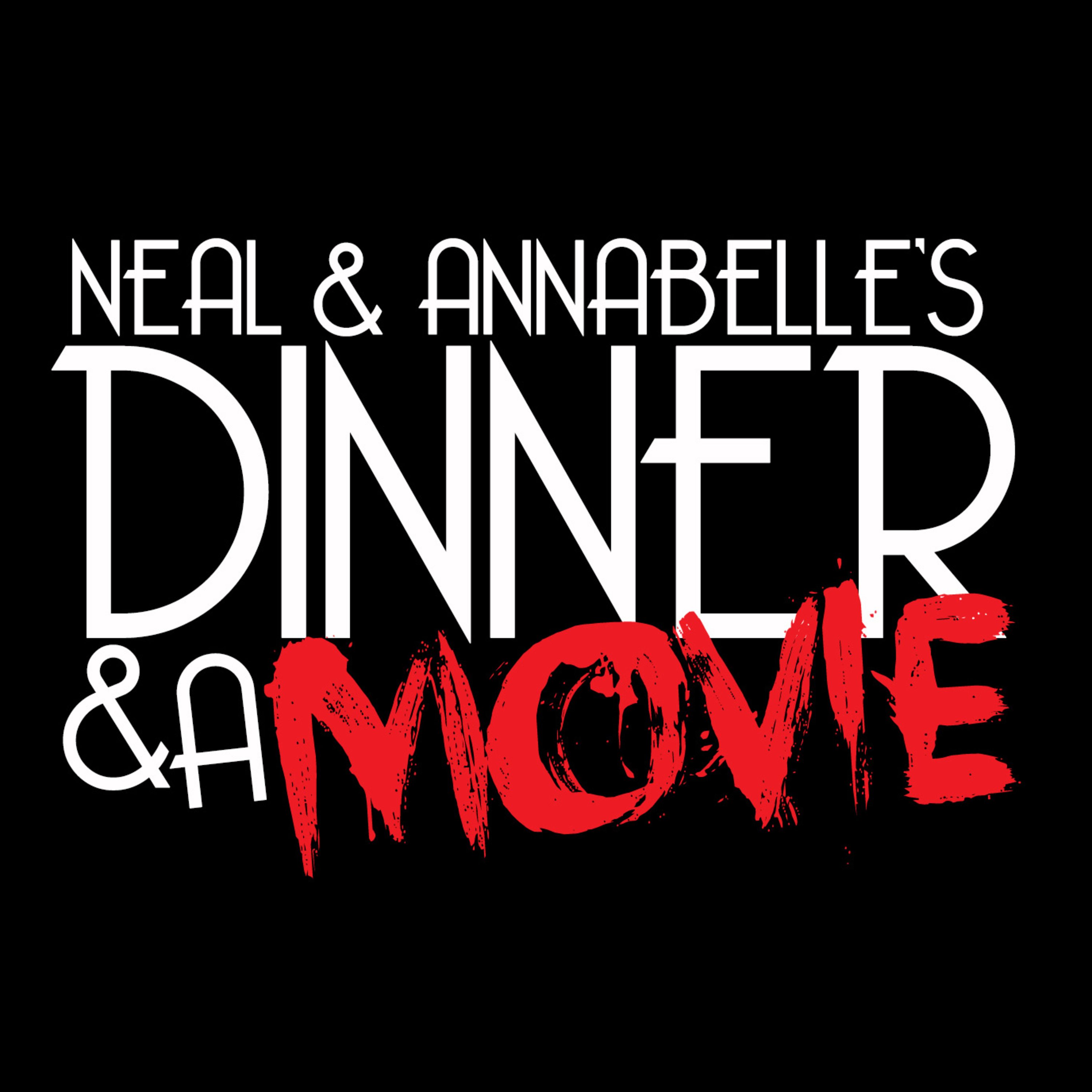 Neal ane Annabelle's Dinner and A Movie: Saw X and Exorcist Believer episode artwork