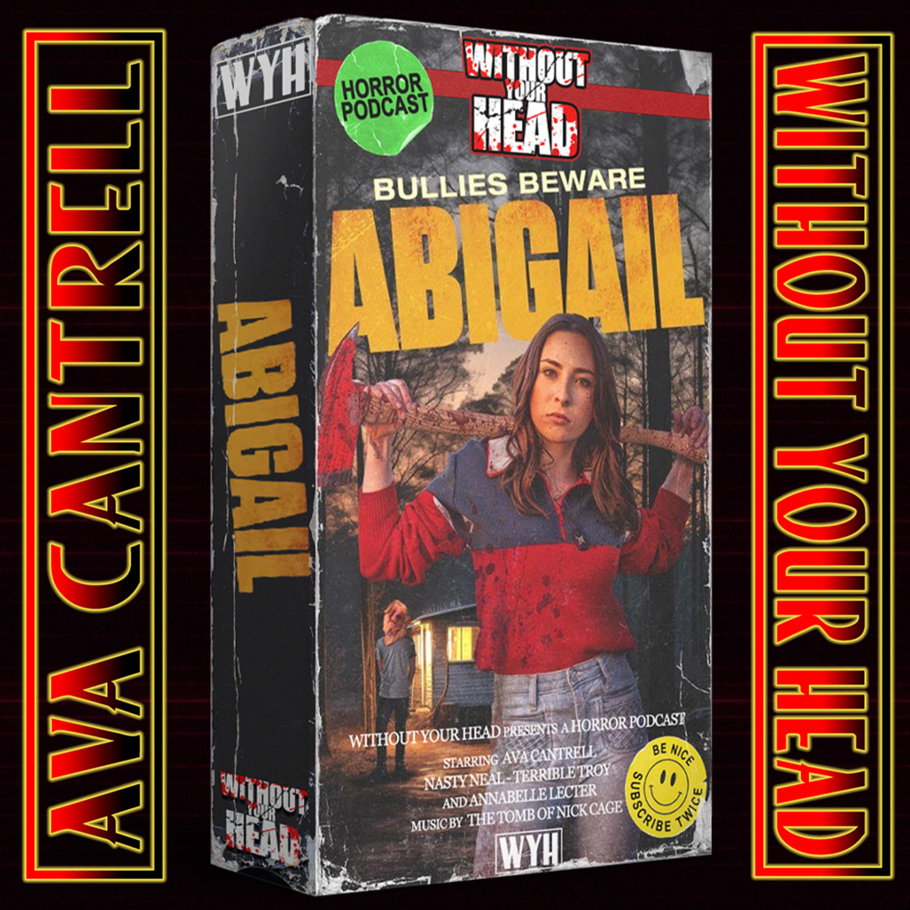 Without Your Head: Horror actress Ava Cantrell of Abigail interview & new horror movie trailers episode artwork