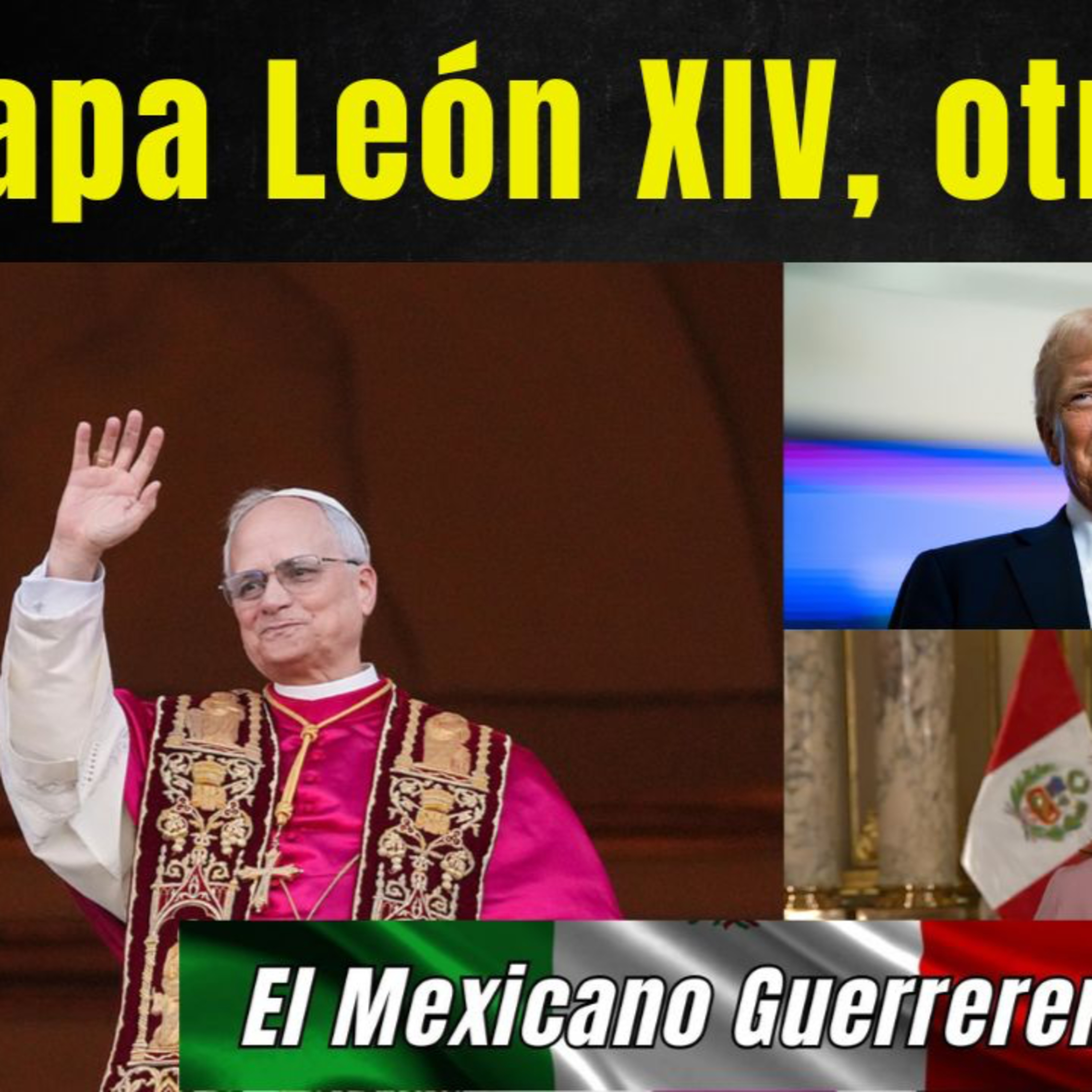 León XIV, primer papa de Estados Unidos episode artwork