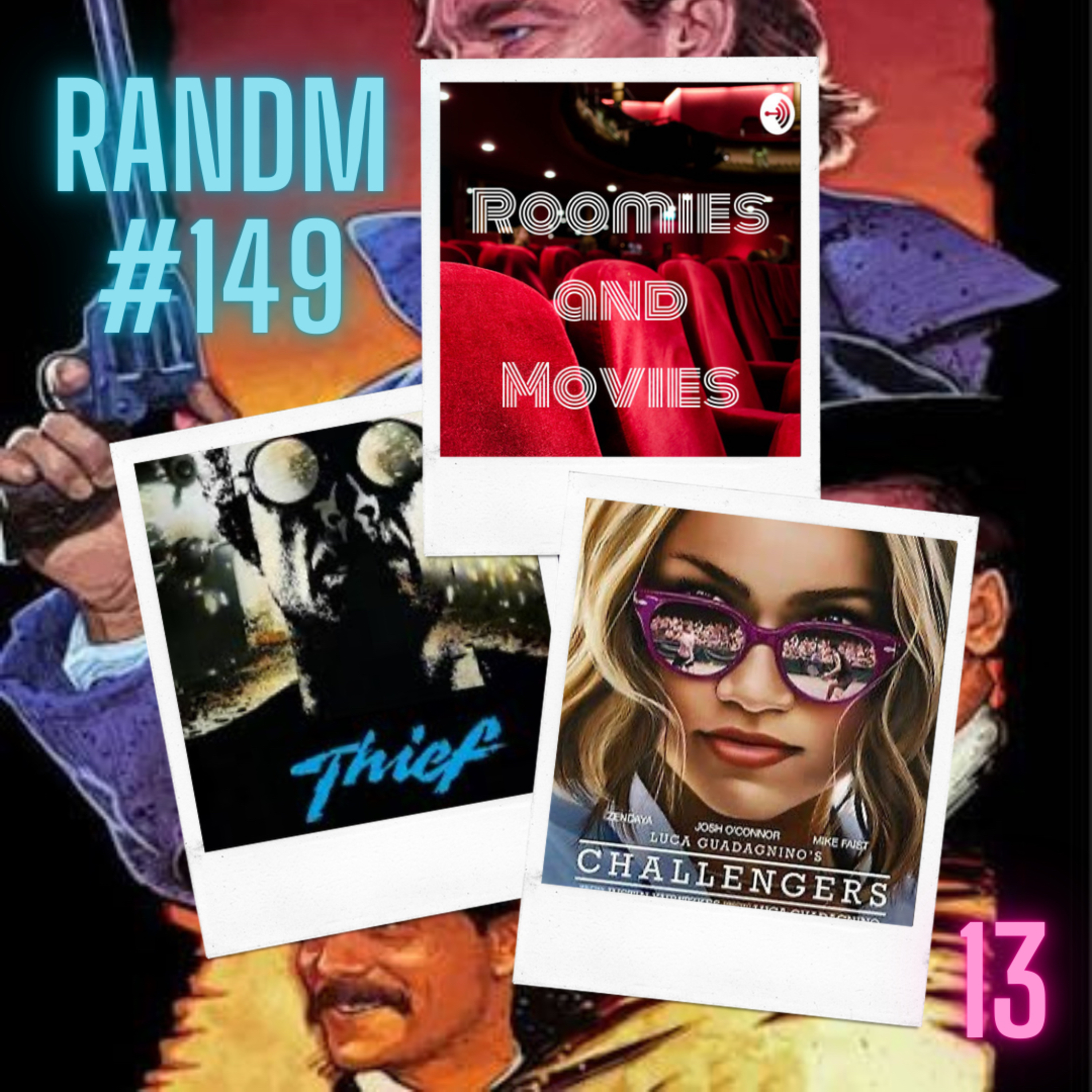 149 - Challengers, Tombstone, and a Thief episode artwork