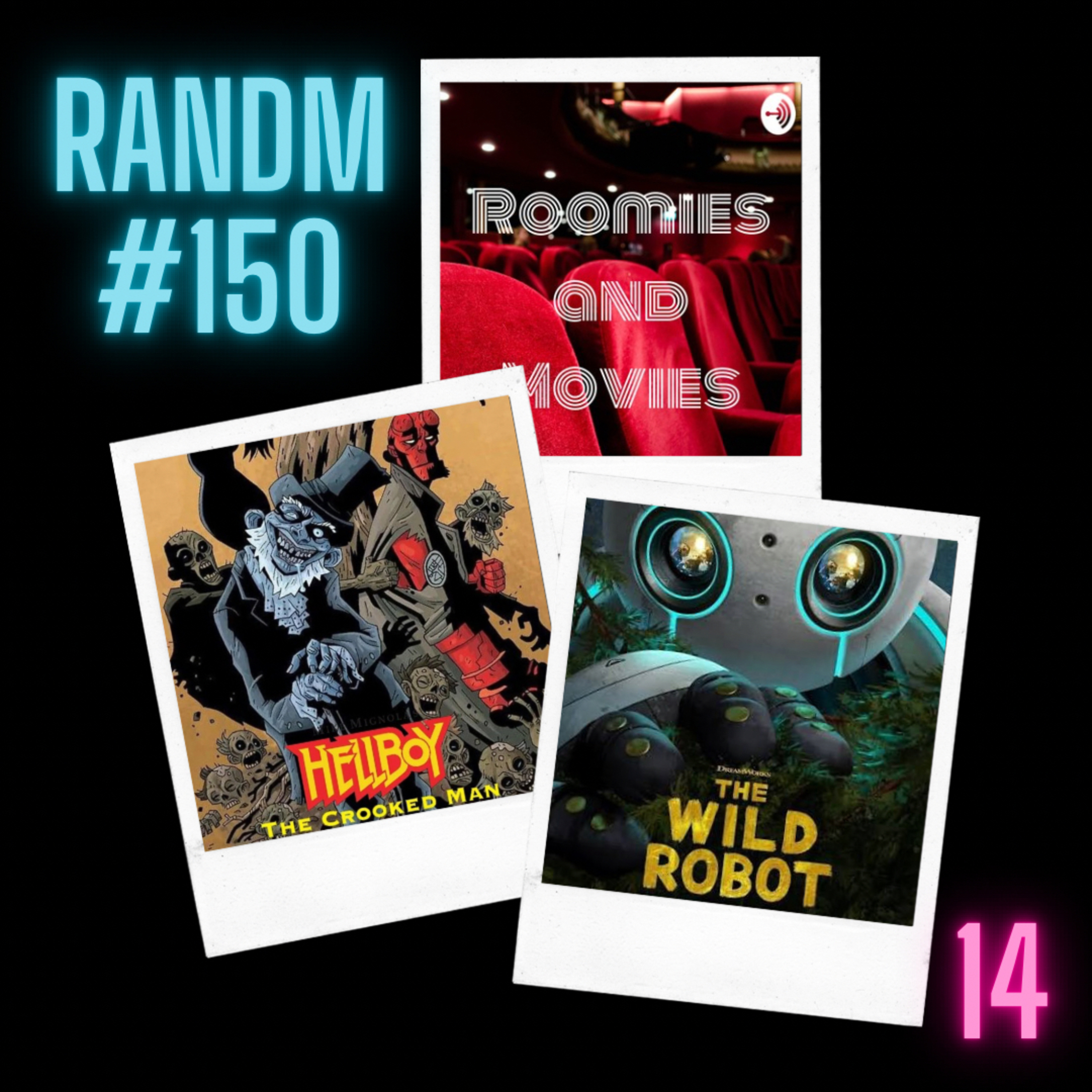 150 - Hellboy, Wild Robot, and TLoU S2E1 episode artwork